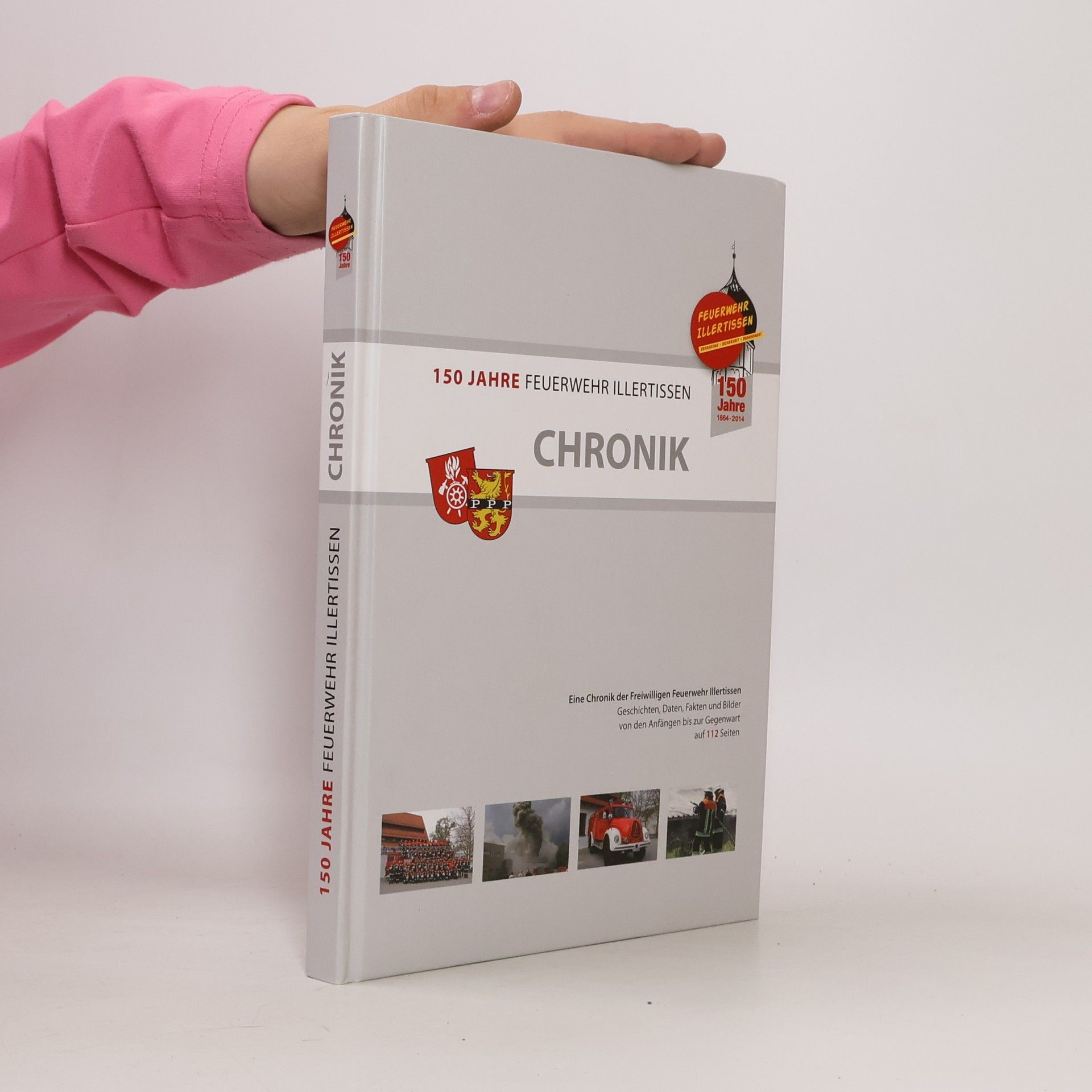 Autorenkollektiv 150 Jahre Feuerwehr illertissen Chronik