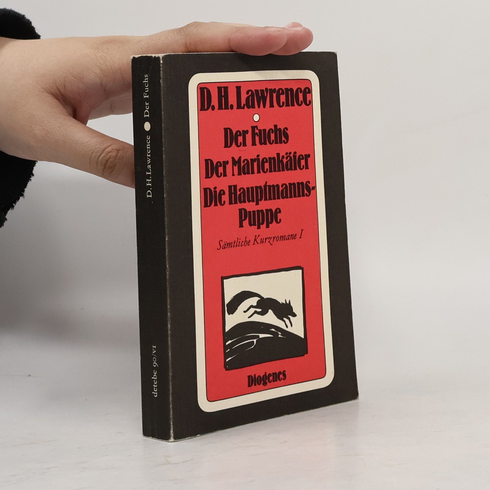 D. H. Lawrence Der Fuchs. Der Marienkäfer. Die Hauptmanns- Puppe. Sämtliche Kurzromane I.