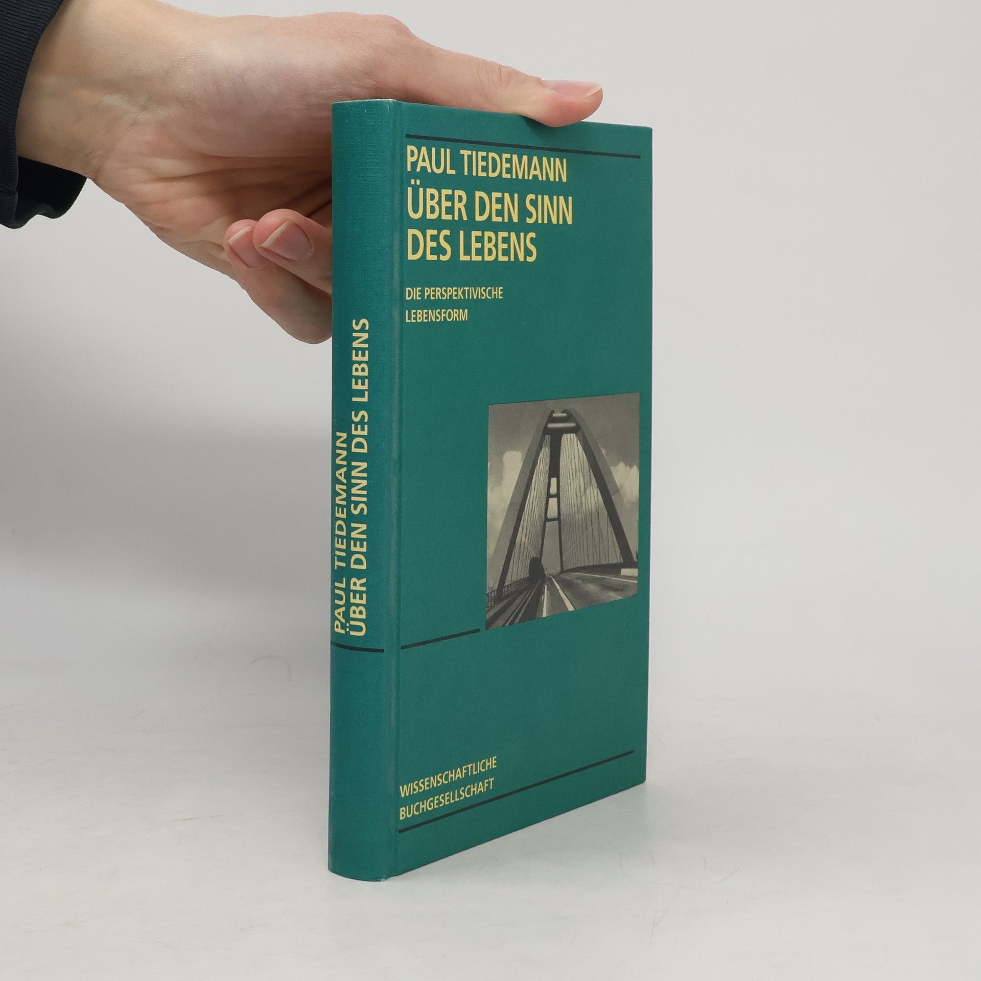 Paul Tiedemann Über den Sinn des Lebens