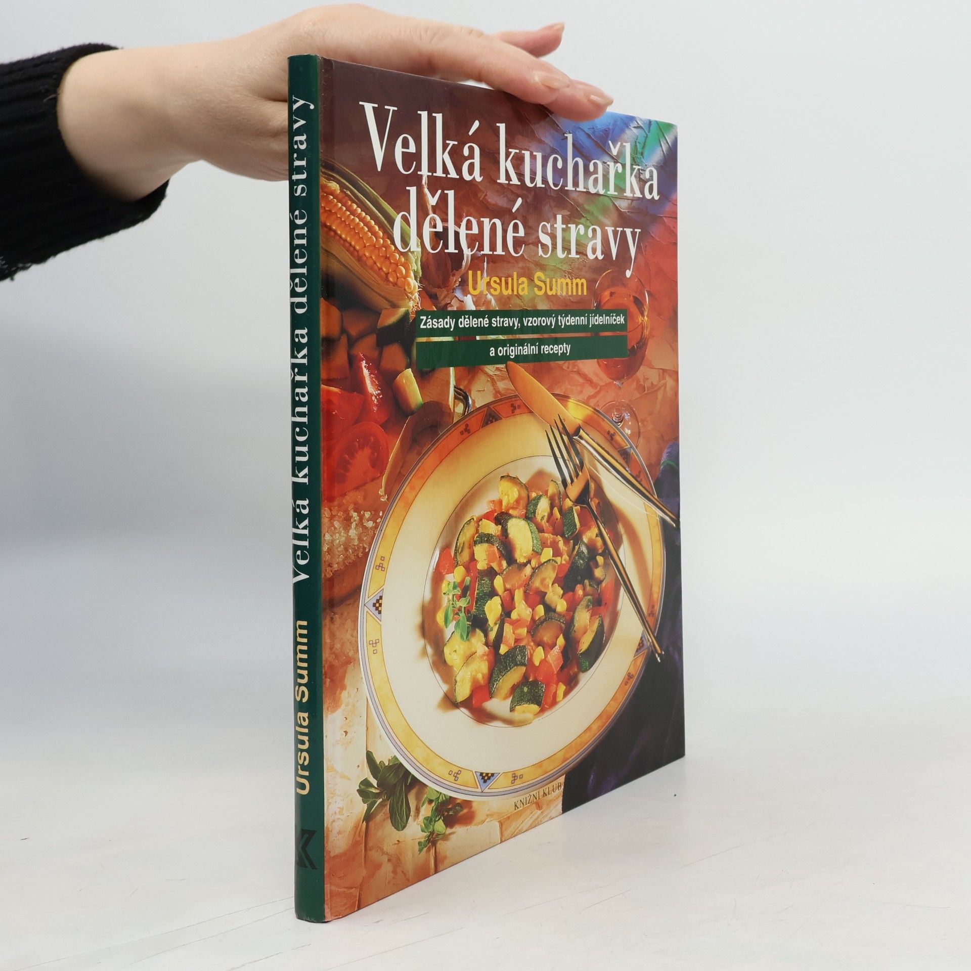 Alena Vlčková Velká kuchařka dělené stravy