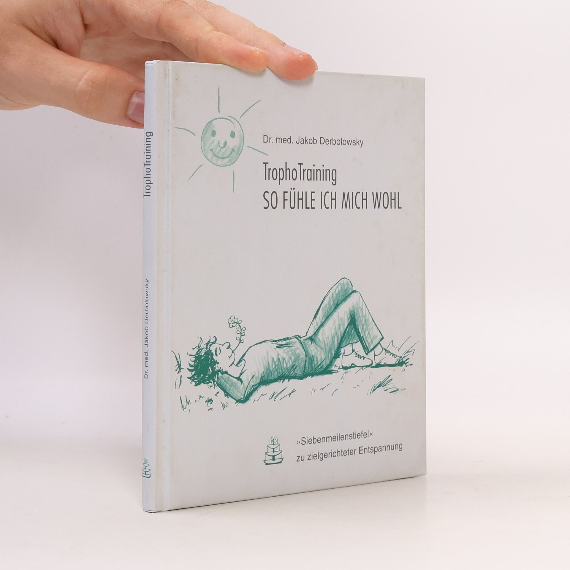 Siebenmeilenstiefel: Zu zielgerichteter Entspannung: TrophoTraining