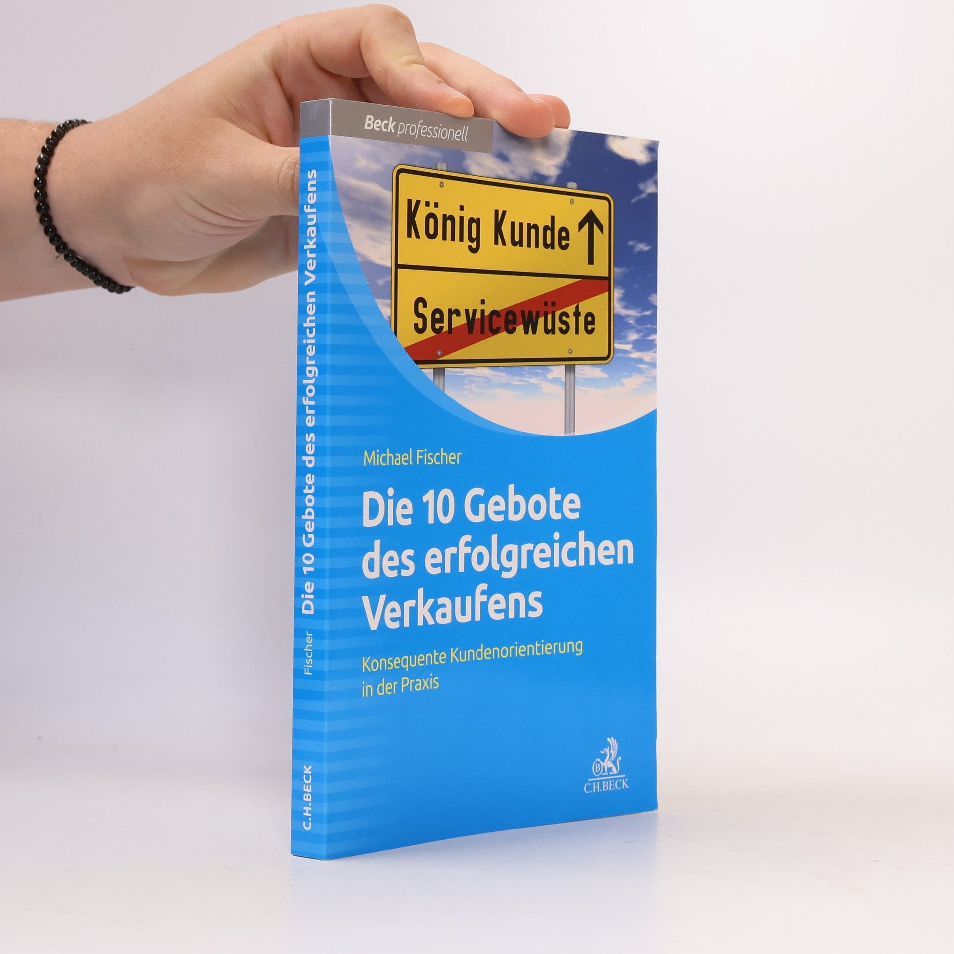 Die 10 Gebote erfolgreichen Verkaufens