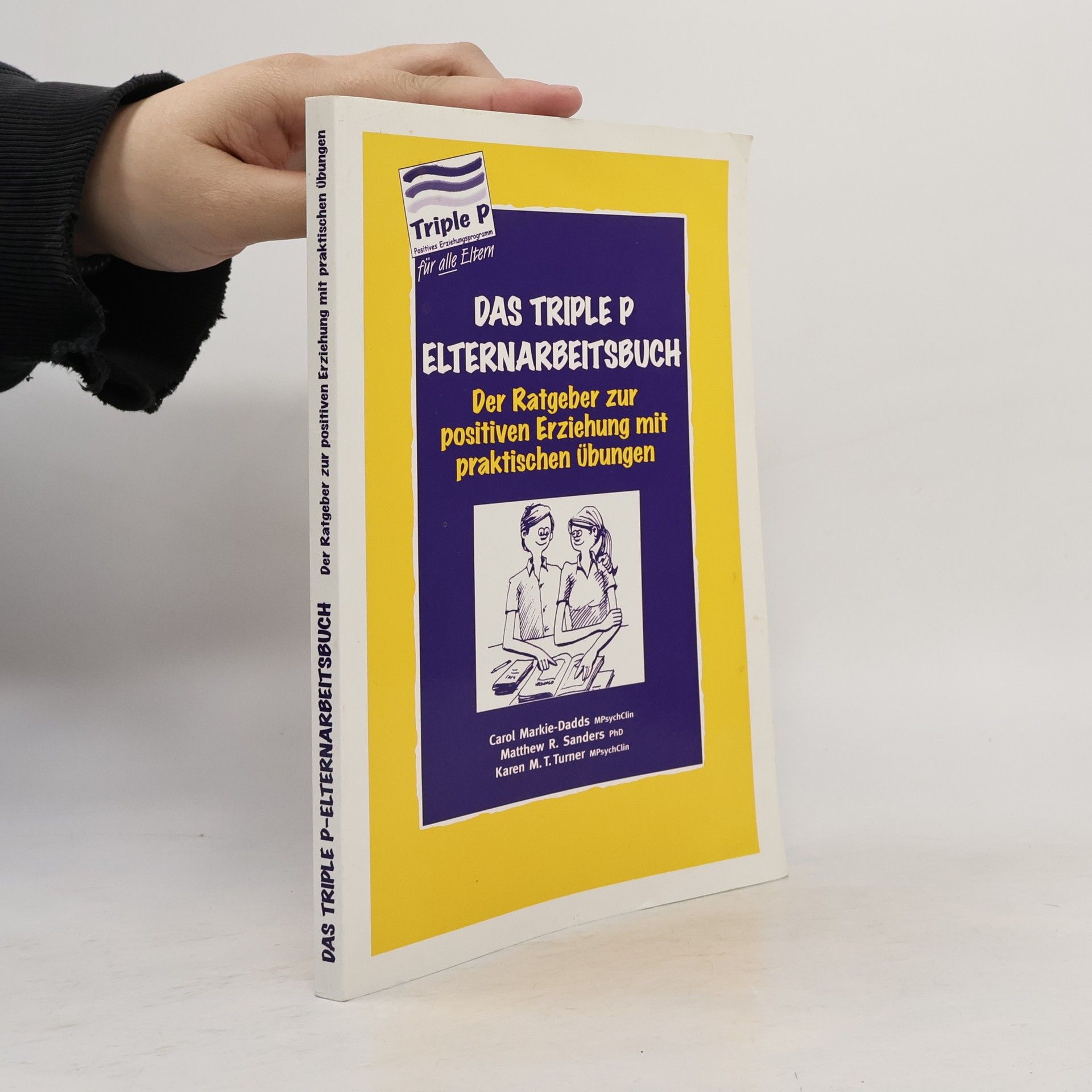 Carol Markie-Dadds Das Triple P Elternarbeitsbuch
