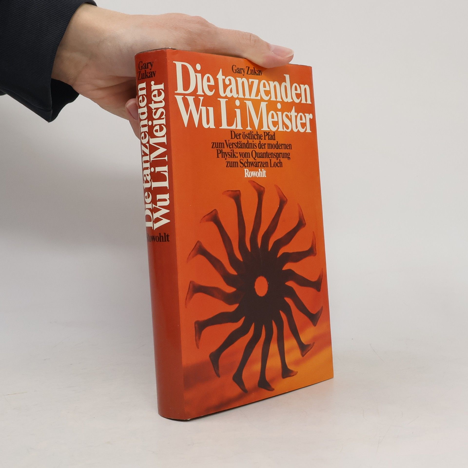 Gary Zukav Die tanzenden Wu-li-Meister