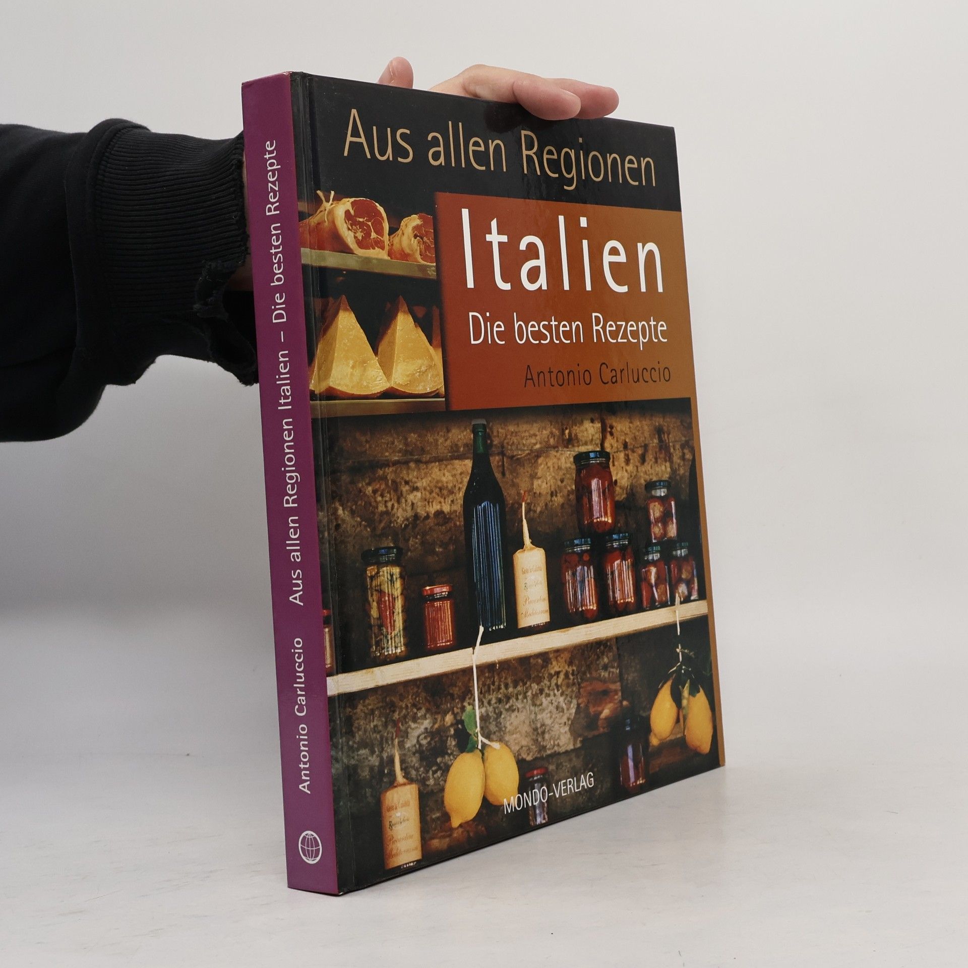 Aus allen Regionen Italien. Die besten Rezepte