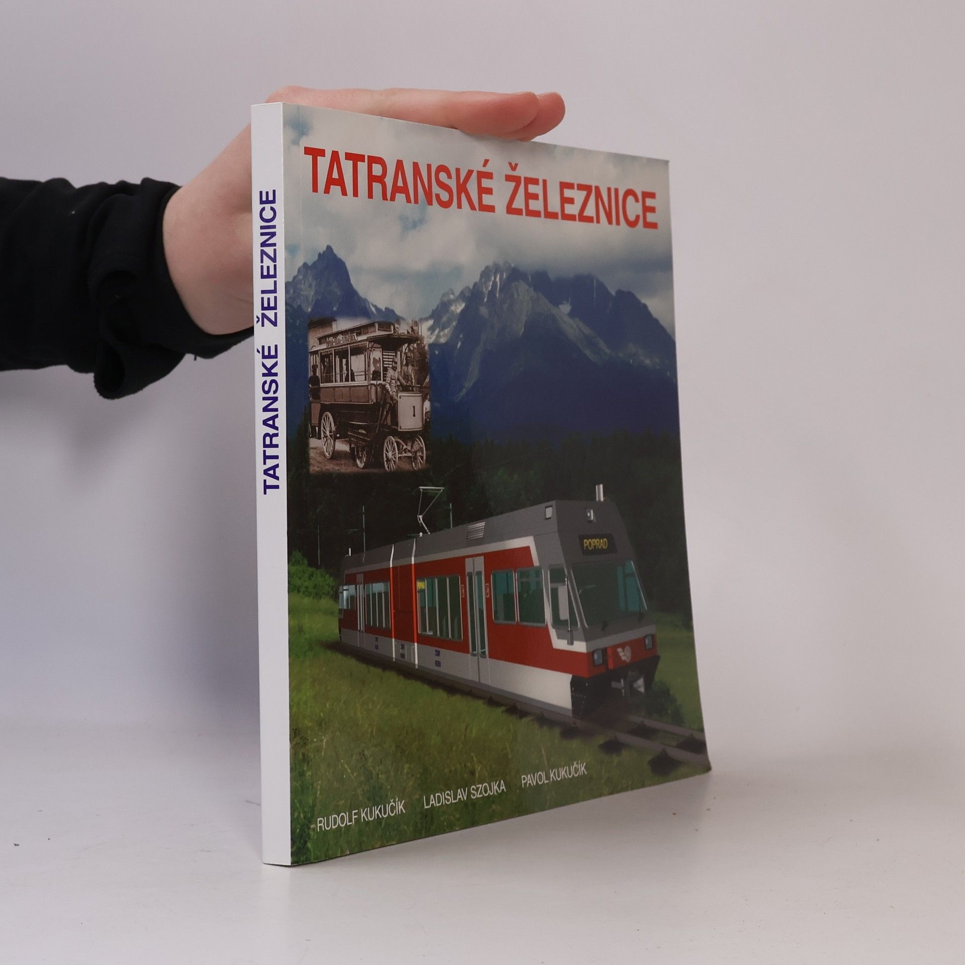 Pavol Kukučík Tatranské železnice