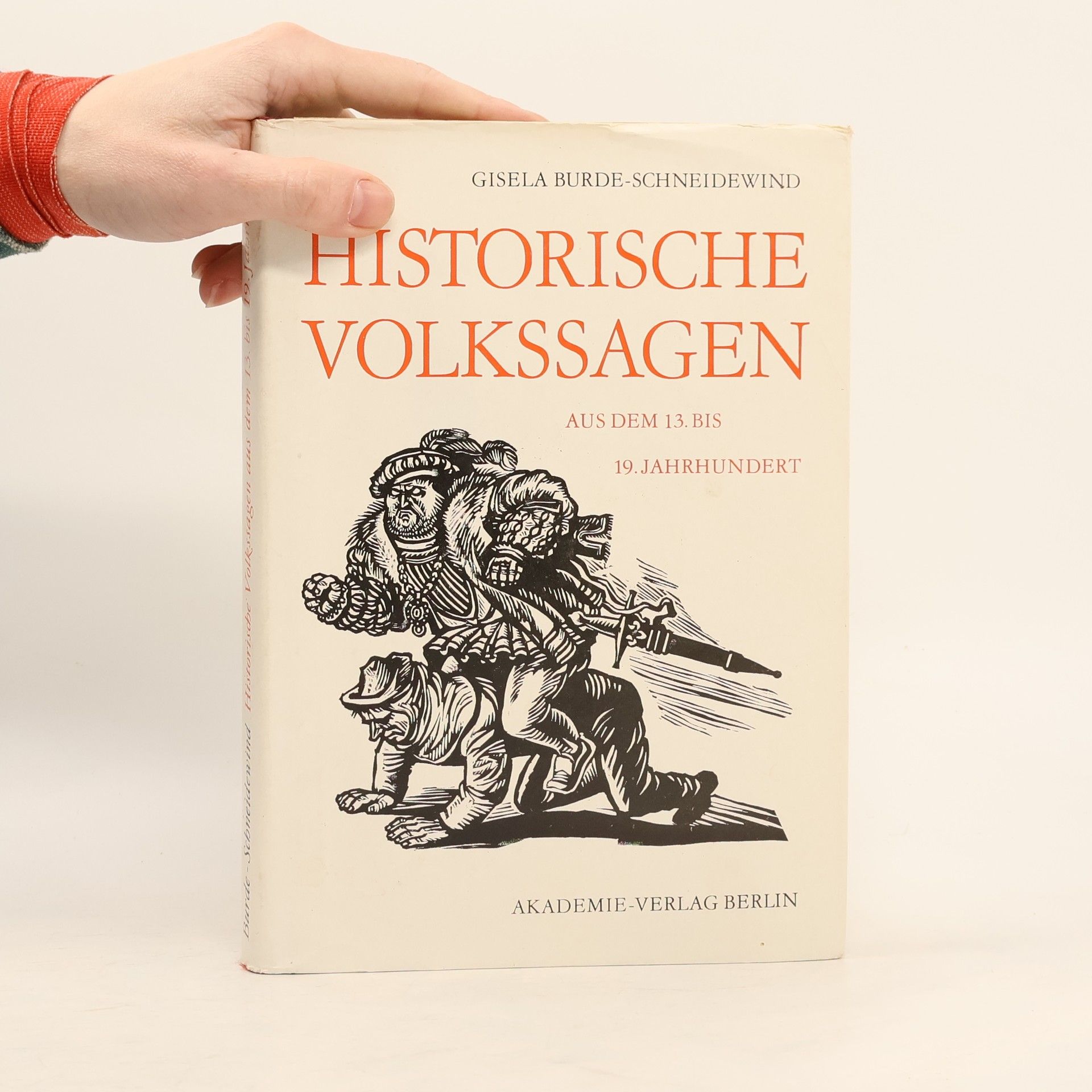 Gisela Burde-Schneidewind Historische Volkssagen aus dem 13. bis 19. Jahrhundert Band 4