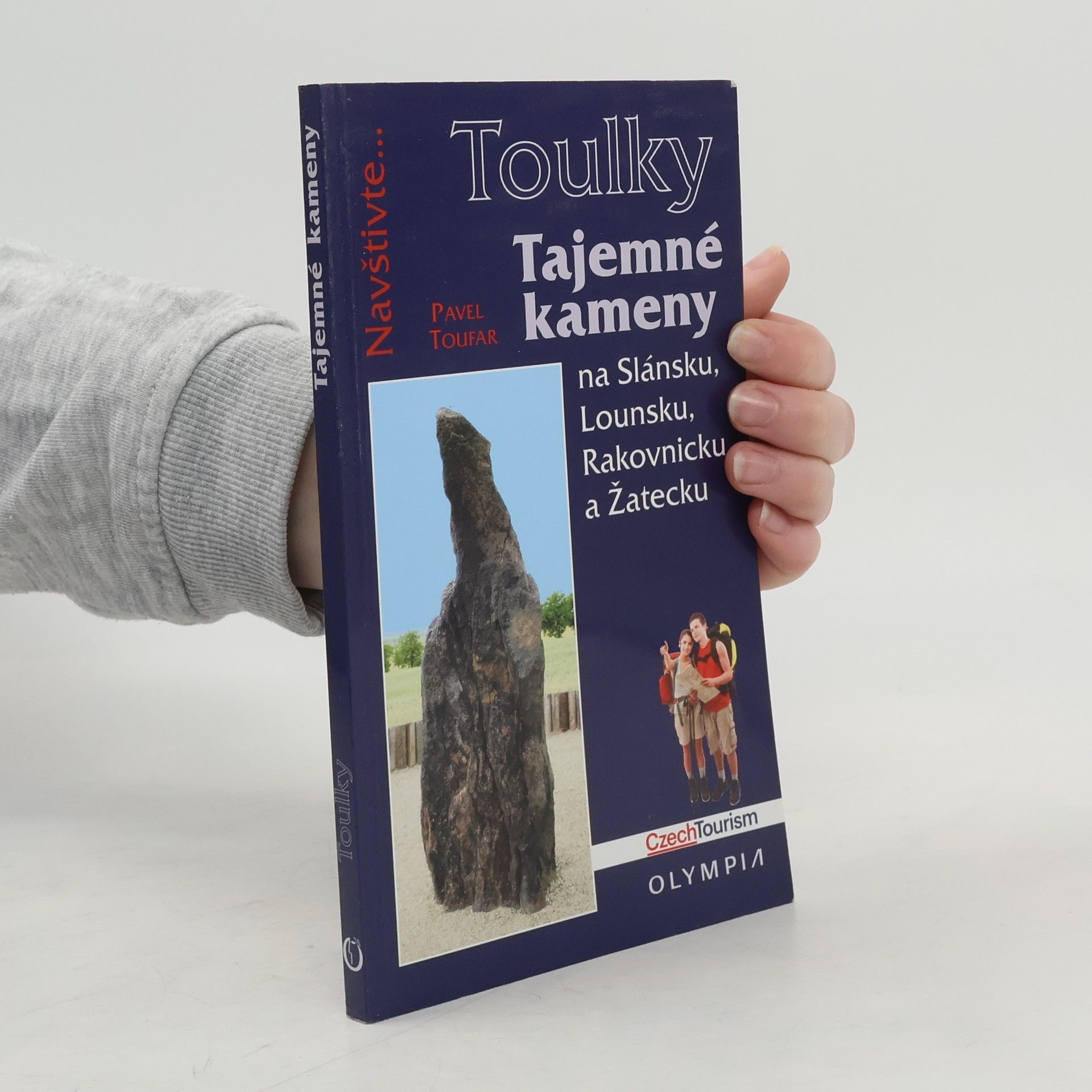 Pavel Toufar Tajemné kameny na Slánsku, Lounsku, Rakovnicku a Žatecku