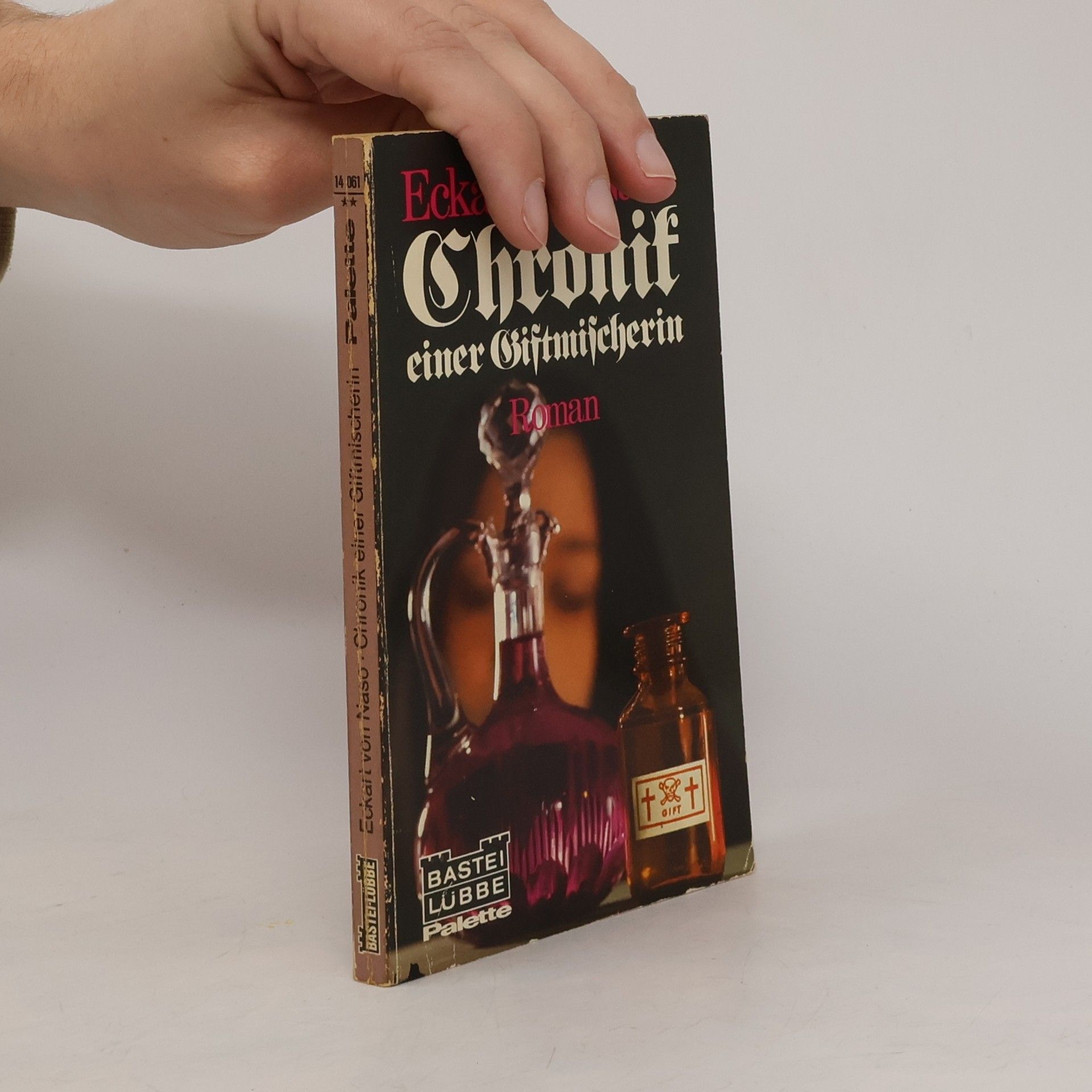 Eckart von Naso Chronik einer Giftmischerin