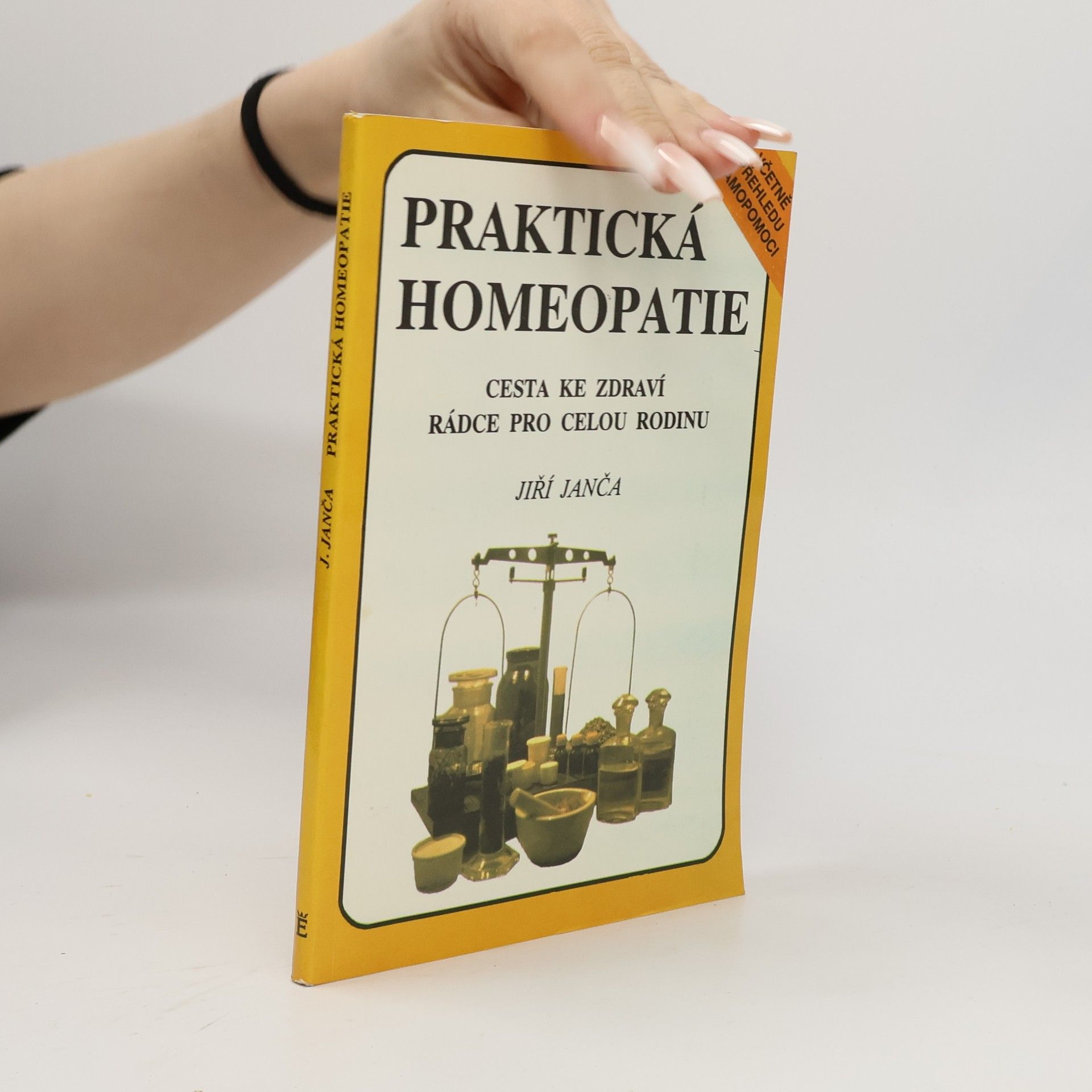 Jiří Janča Praktická homeopatie - cesta ke zdraví, rádce pro celou rodinu
