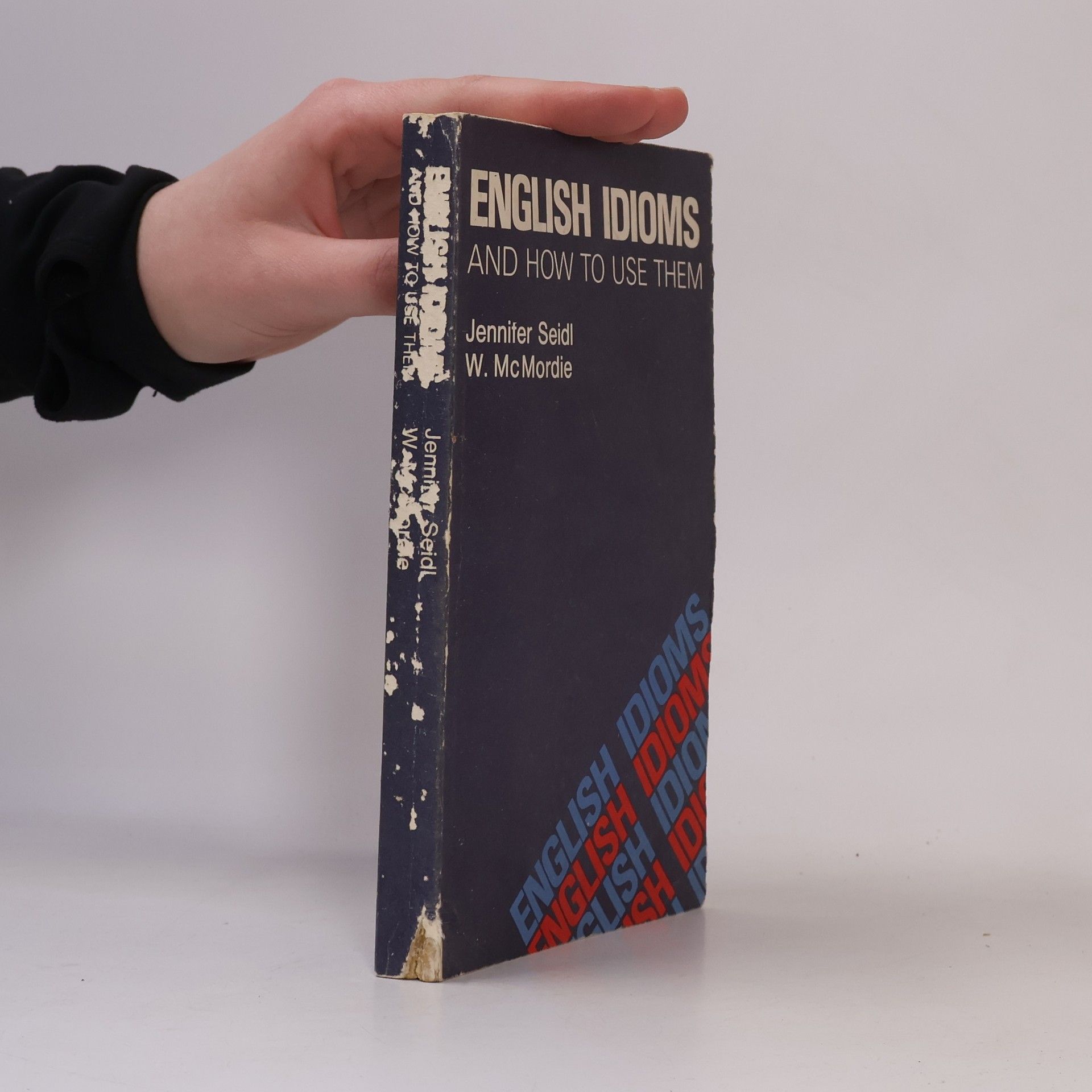 W. McMordrie English Idioms and How to Use Them