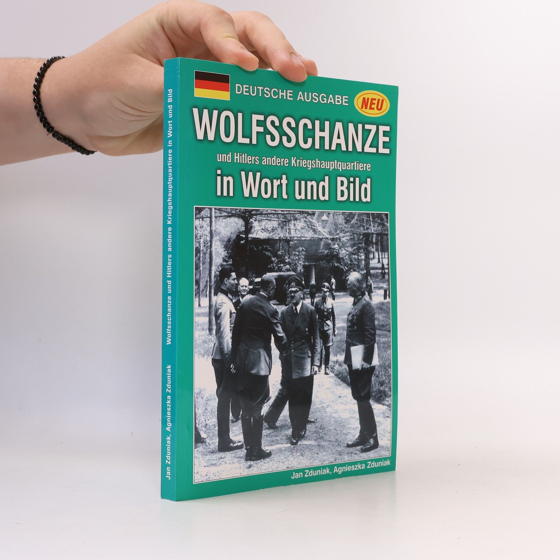 Wolfsschanze und Hitlers andere Kriegshauptquartiere in Wort und Bild - Deutsche Ausgabe Neu