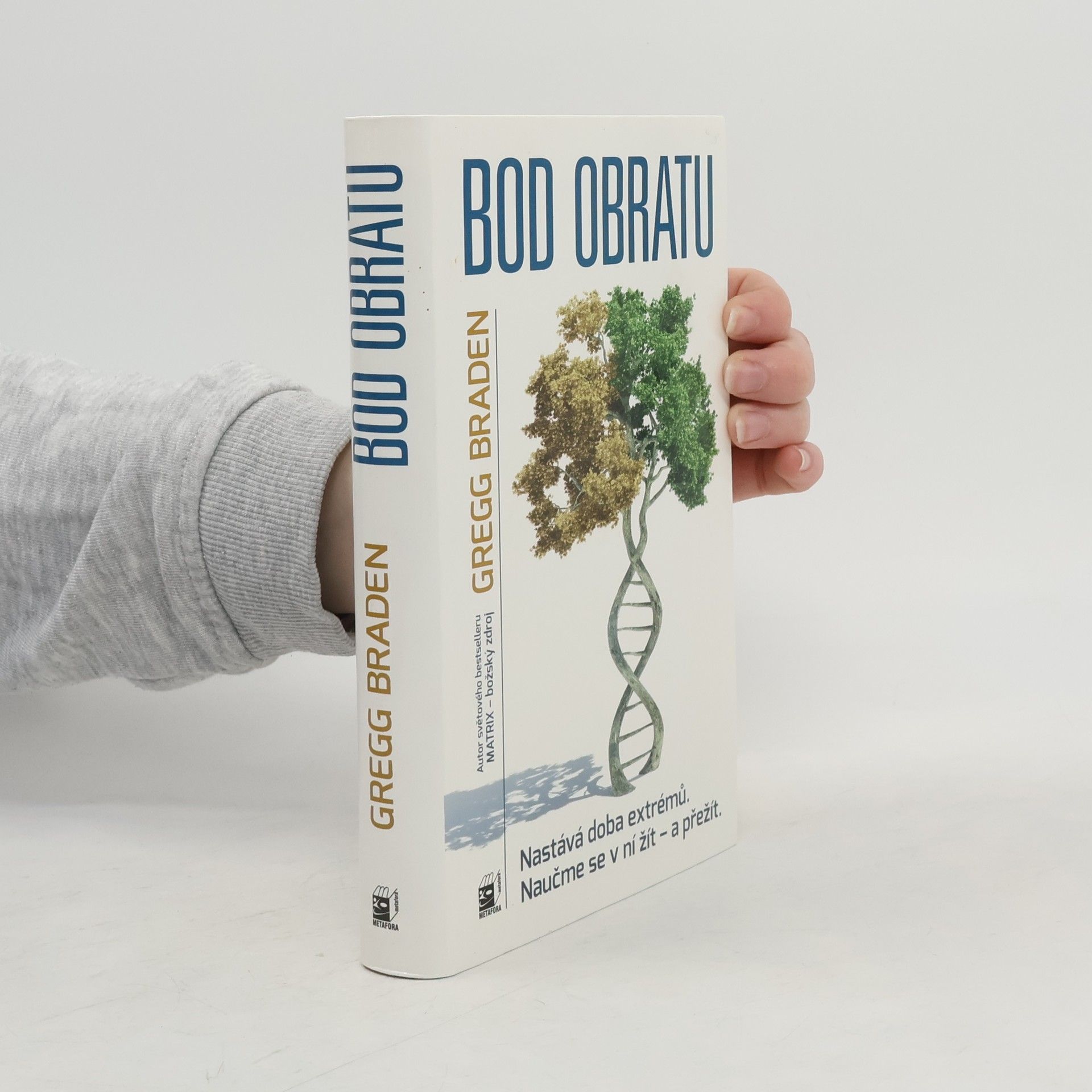 Gregg Braden Bod obratu