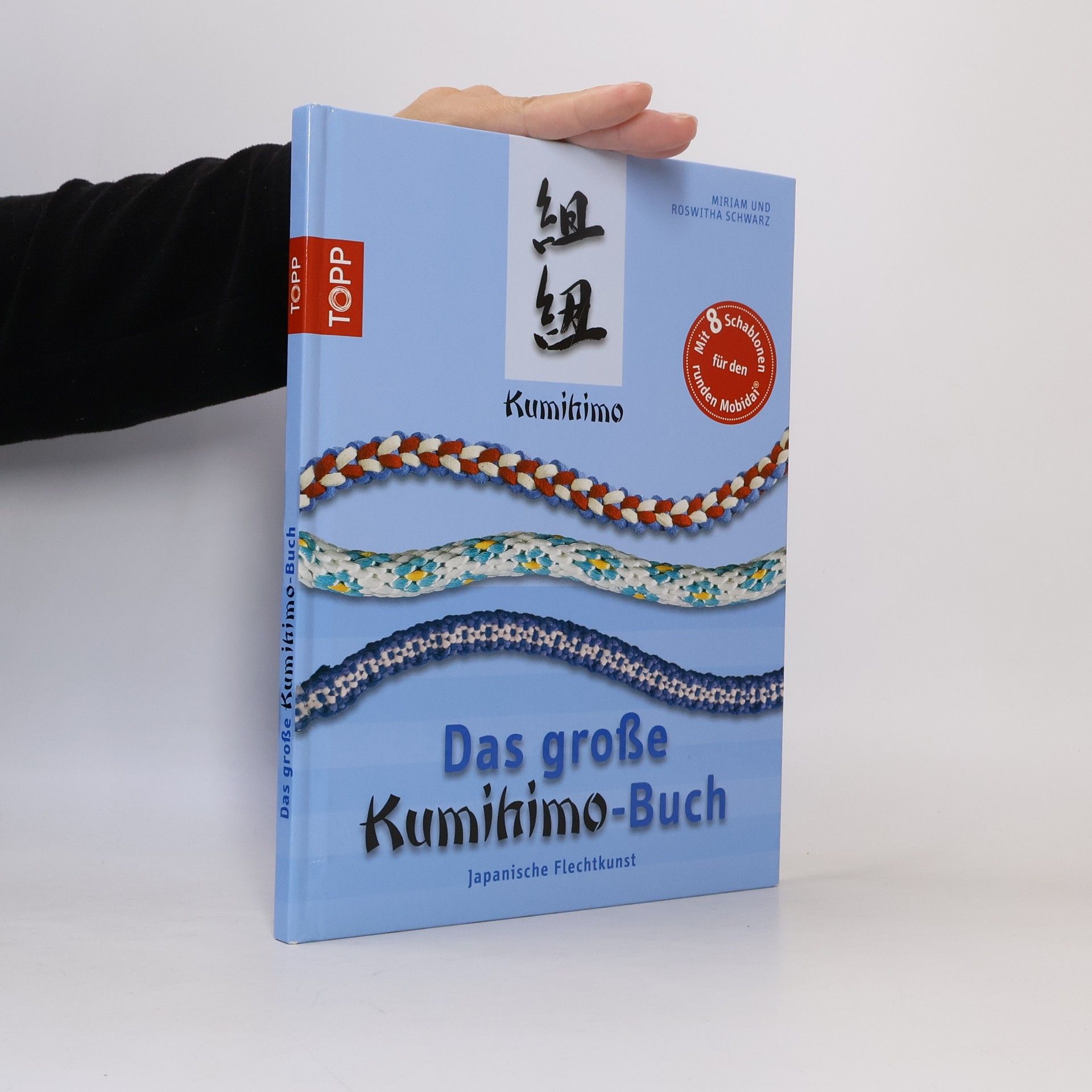 Das große Kumihimo-Buch. Japanische Flechtkunst