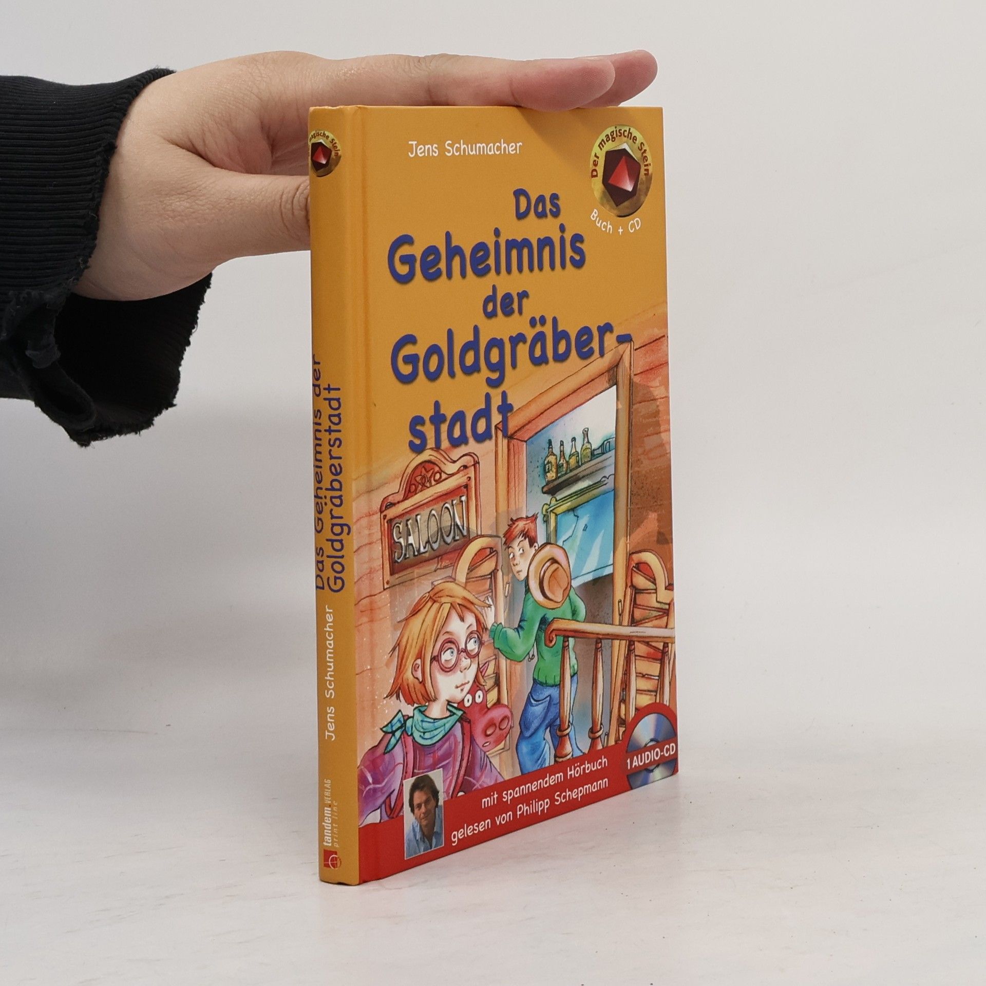 Jens Schumacher Das Geheimnis der Goldgräberstadt