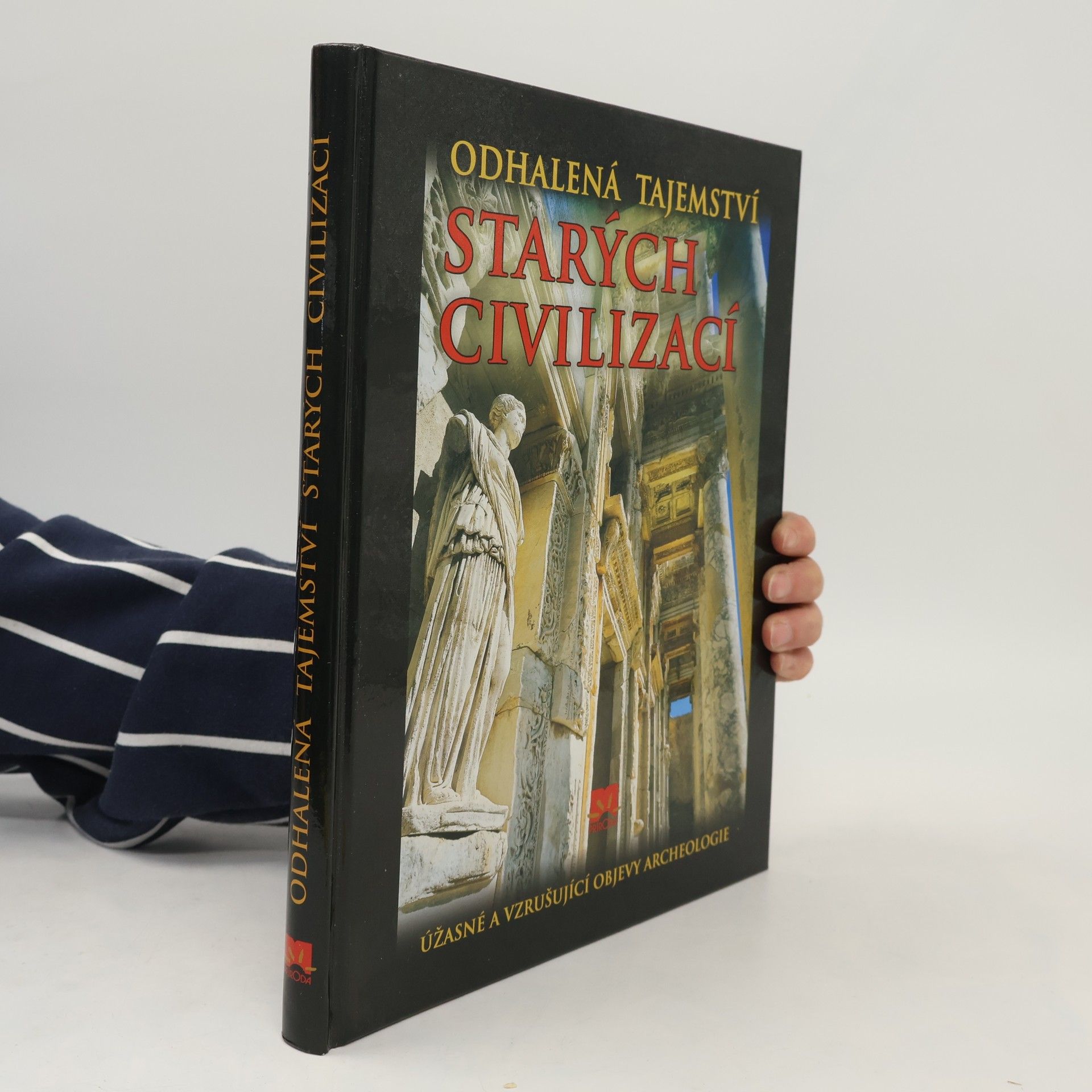 Enzo Bernardini Odhalená tajemství starých civilizací