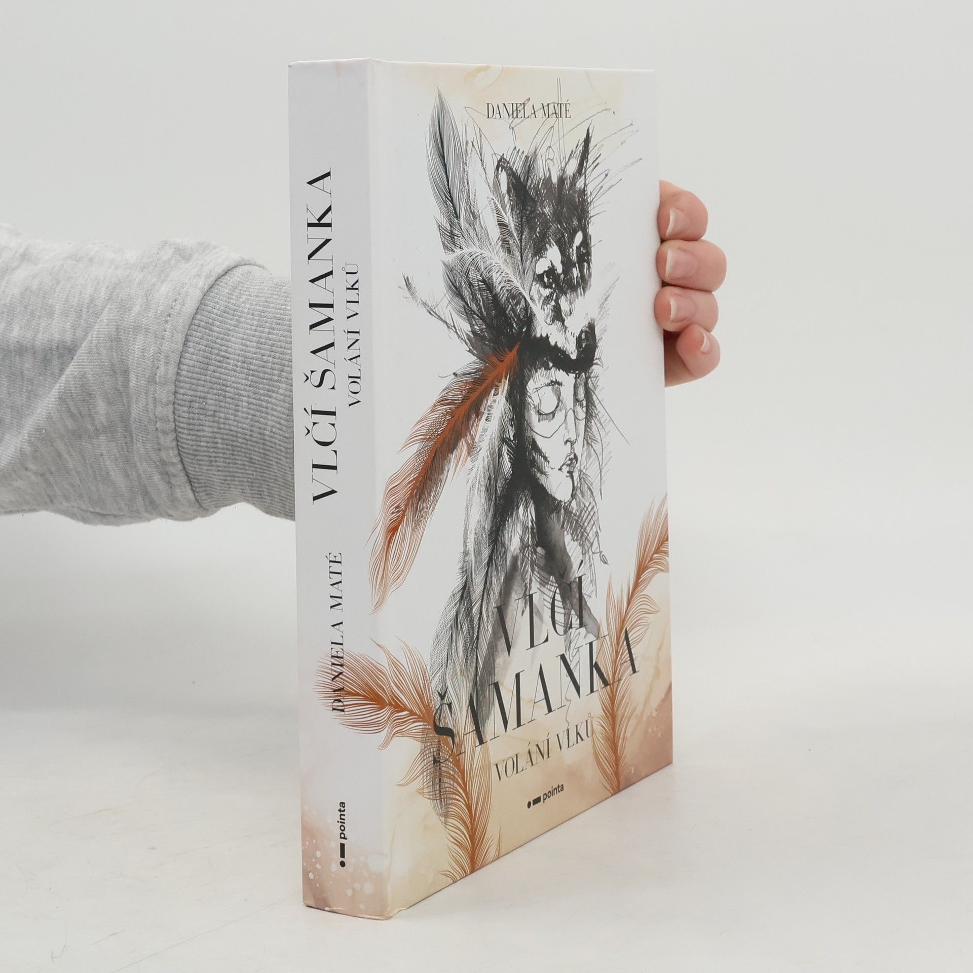Daniela Maté Vlčí šamanka: Volání vlků