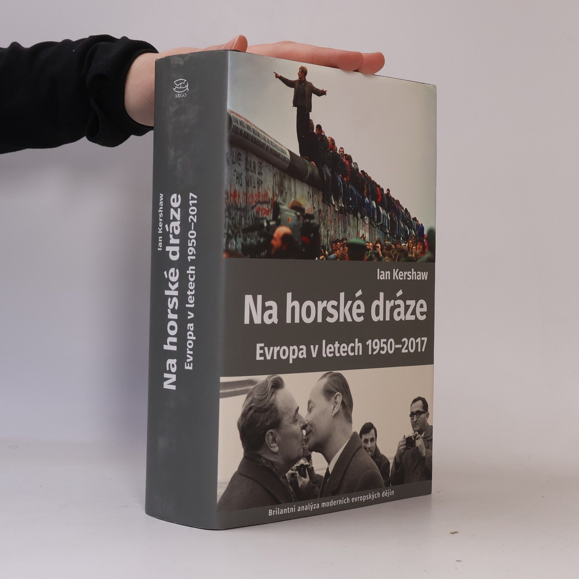 Ian Kershaw Na horské dráze: Evropa v letech 1950-2017