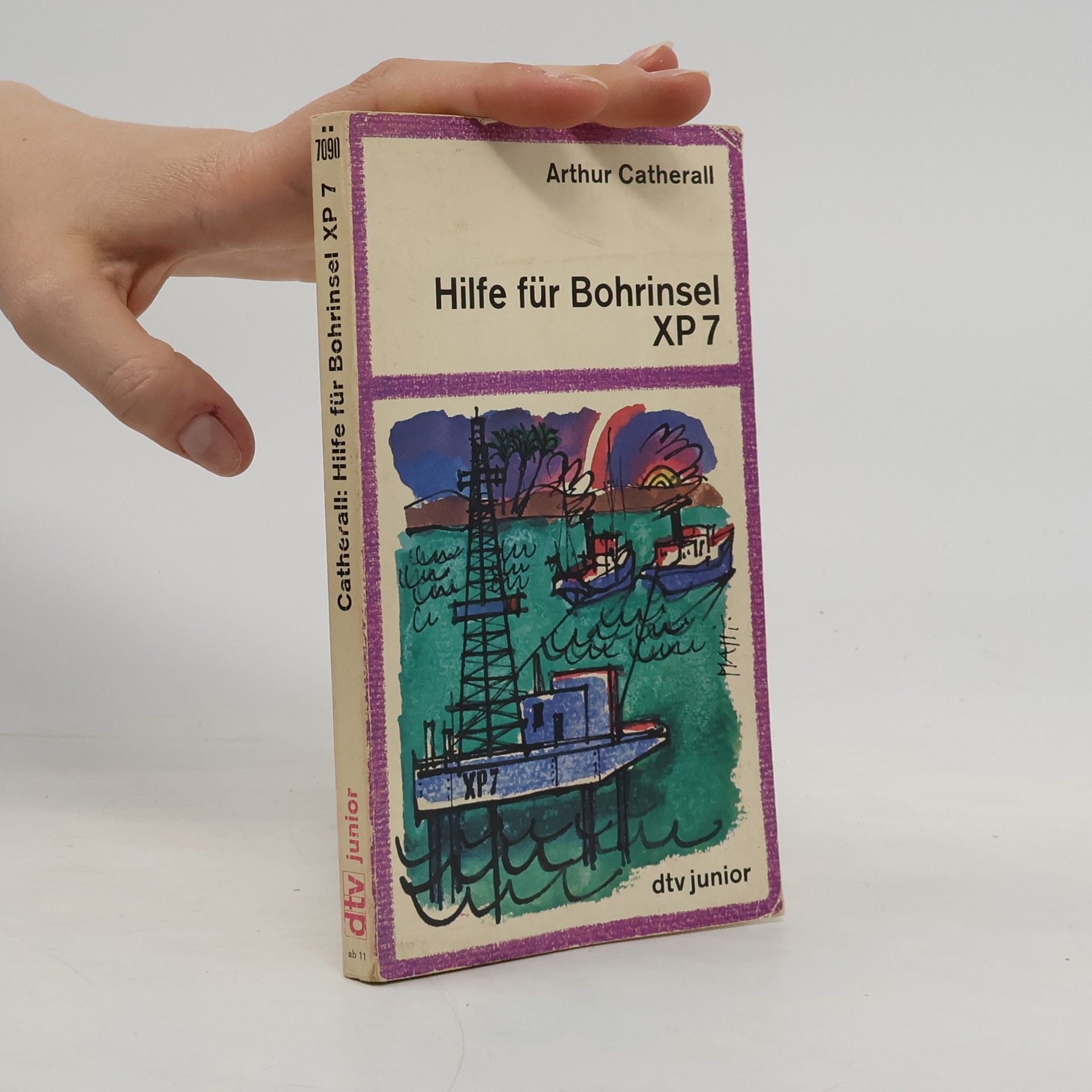 Arthur Catherall Hilfe für Bohrinsel XP 7