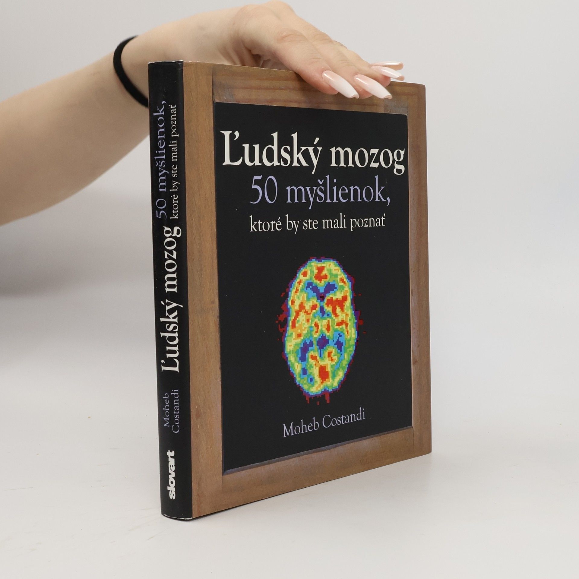 Moheb Costandi Ľudský mozog - 50 myšlienok, ktoré by ste mali poznať