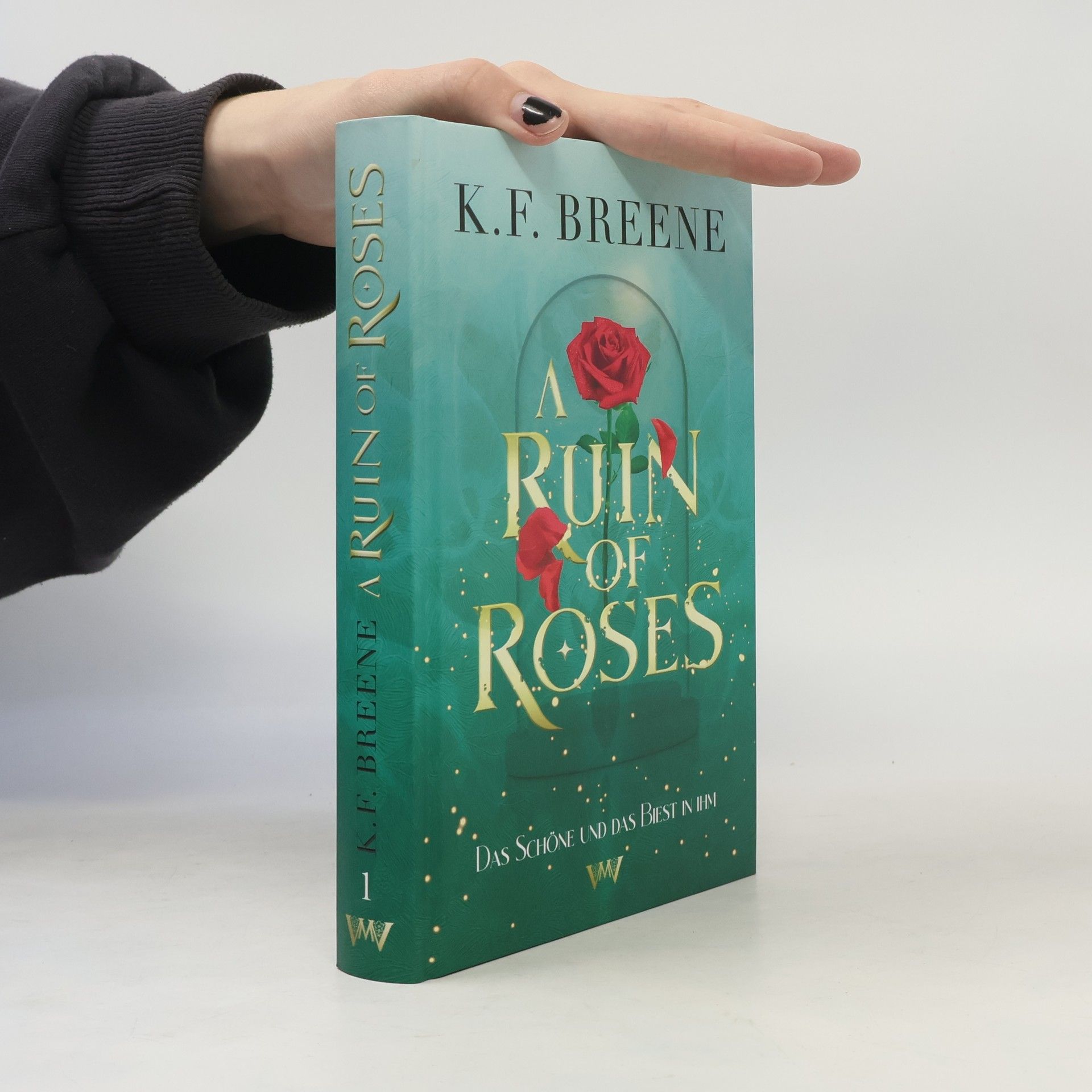 K.F. Breene A Ruin of Roses 1. Das Schöne und das Biest in Ihm