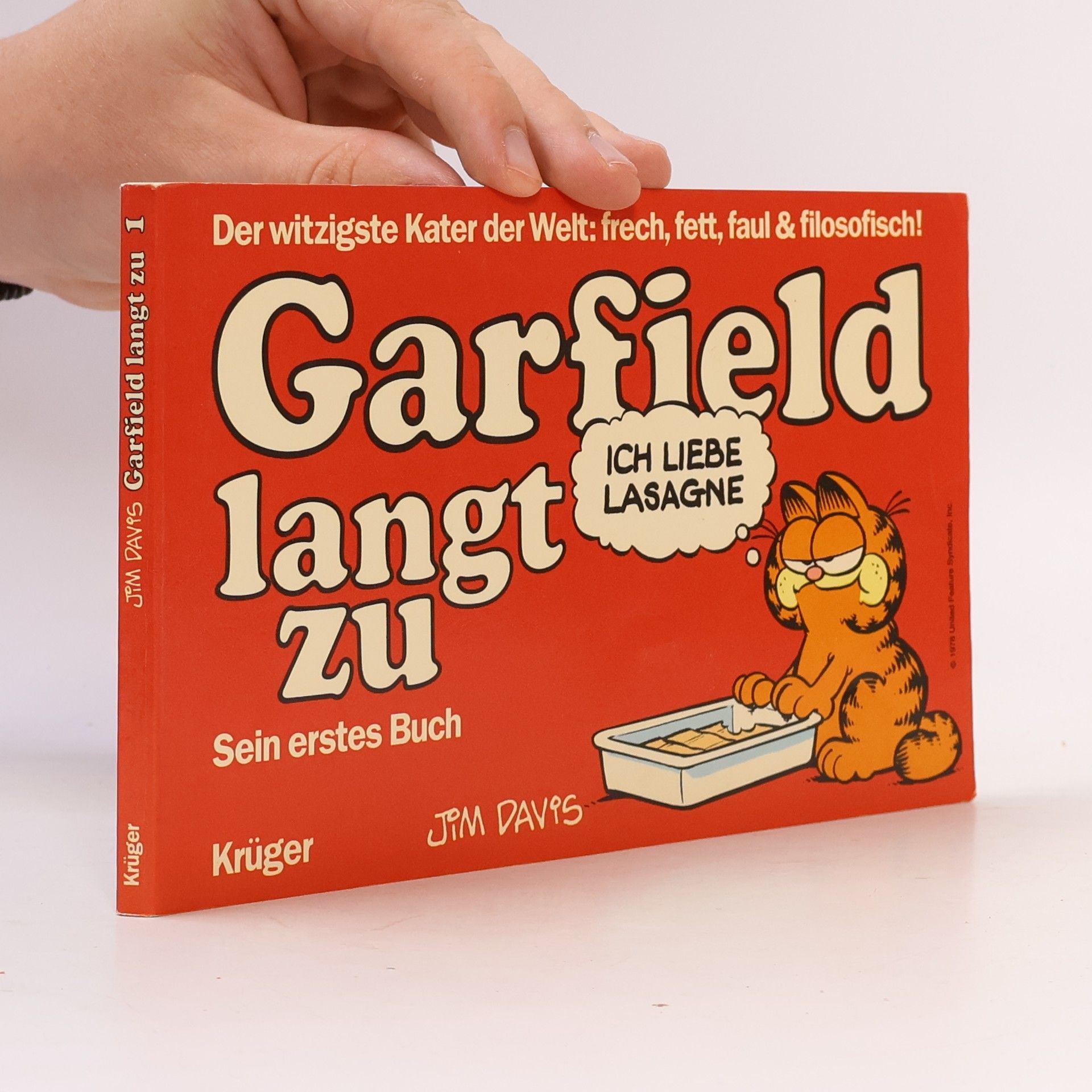 Jim Davis Garfield langt zu