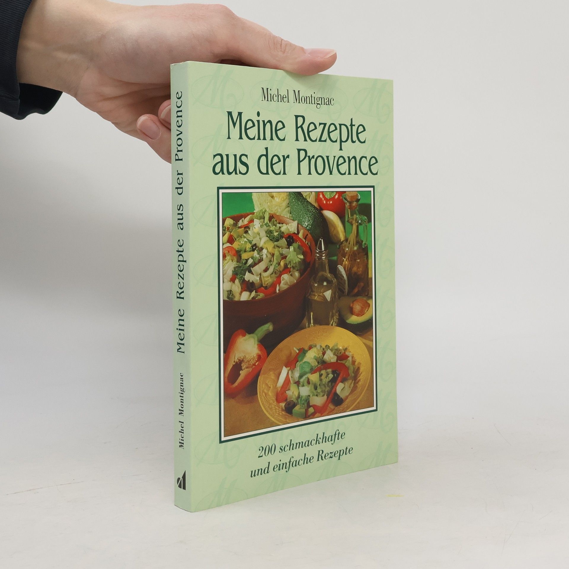Michel Montignac Meine Rezepte aus der Provence