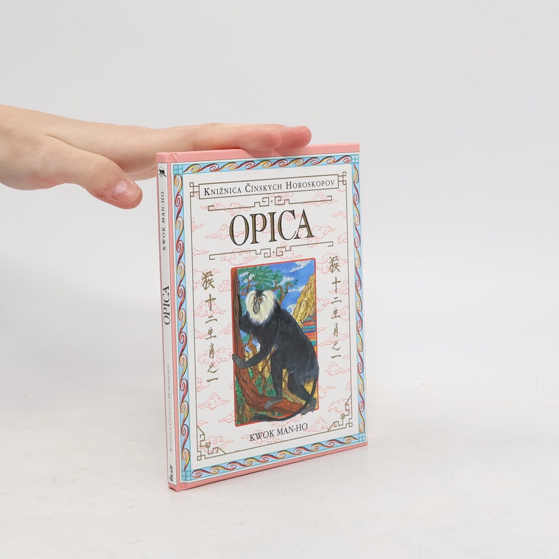 Man-Ho Kwok Knižnica čínskych horoskopov : Opica