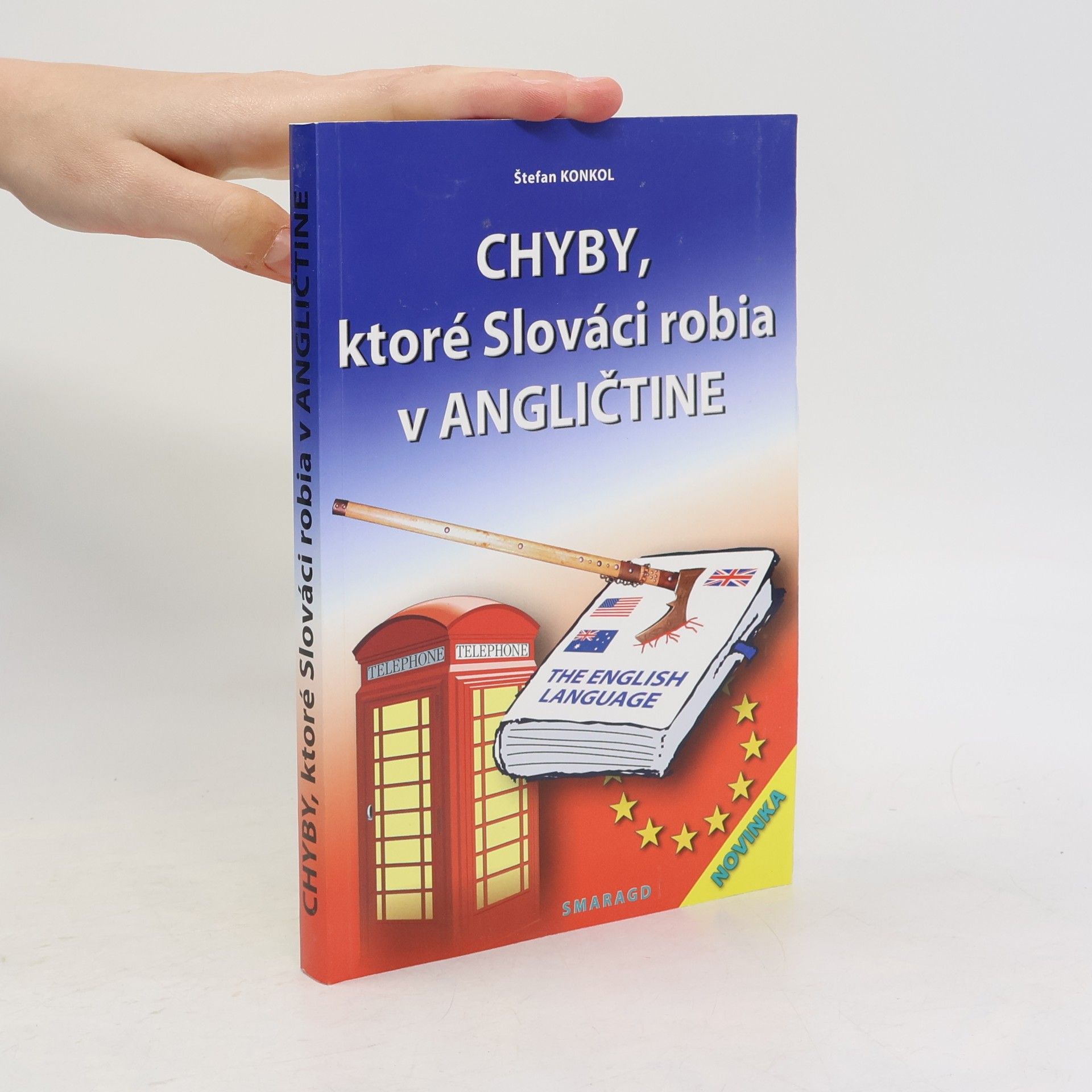S. tefan Konkol Chyby, ktoré Slováci robia v angličtine