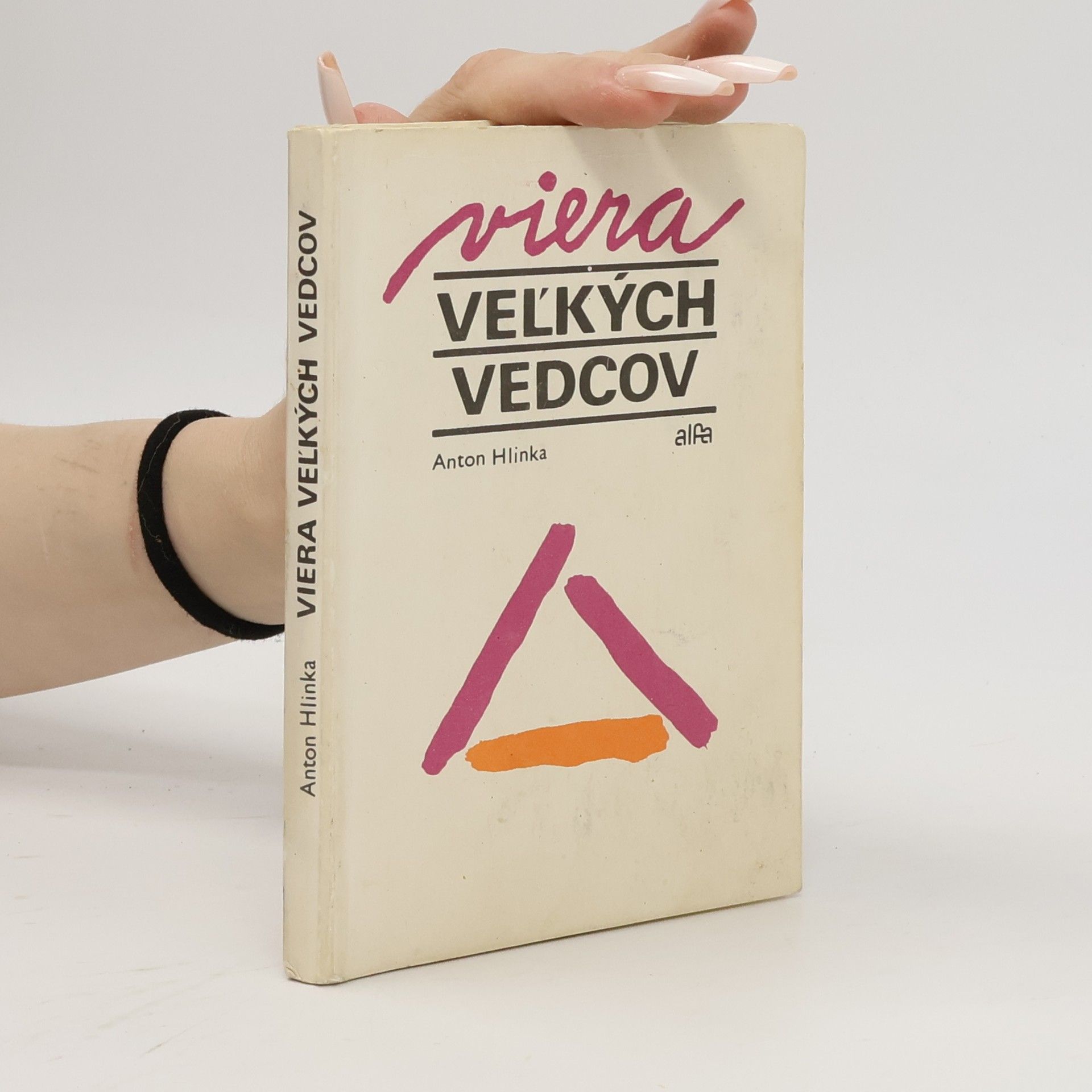 Viera veľkých vedcov : diskusia na tému: Boh nejestvuje - veda to dokázala
