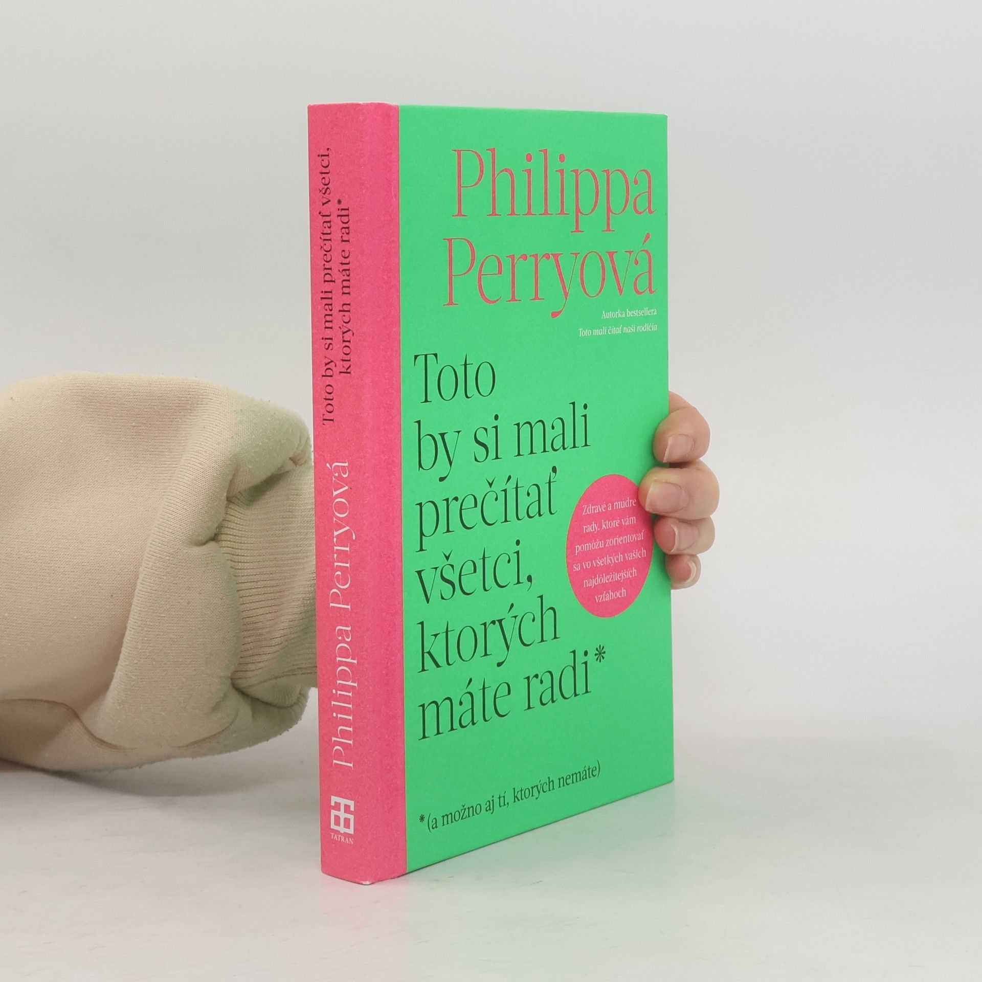 Philippa Perry Toto by si mali prečítať všetci, ktorých máte radi