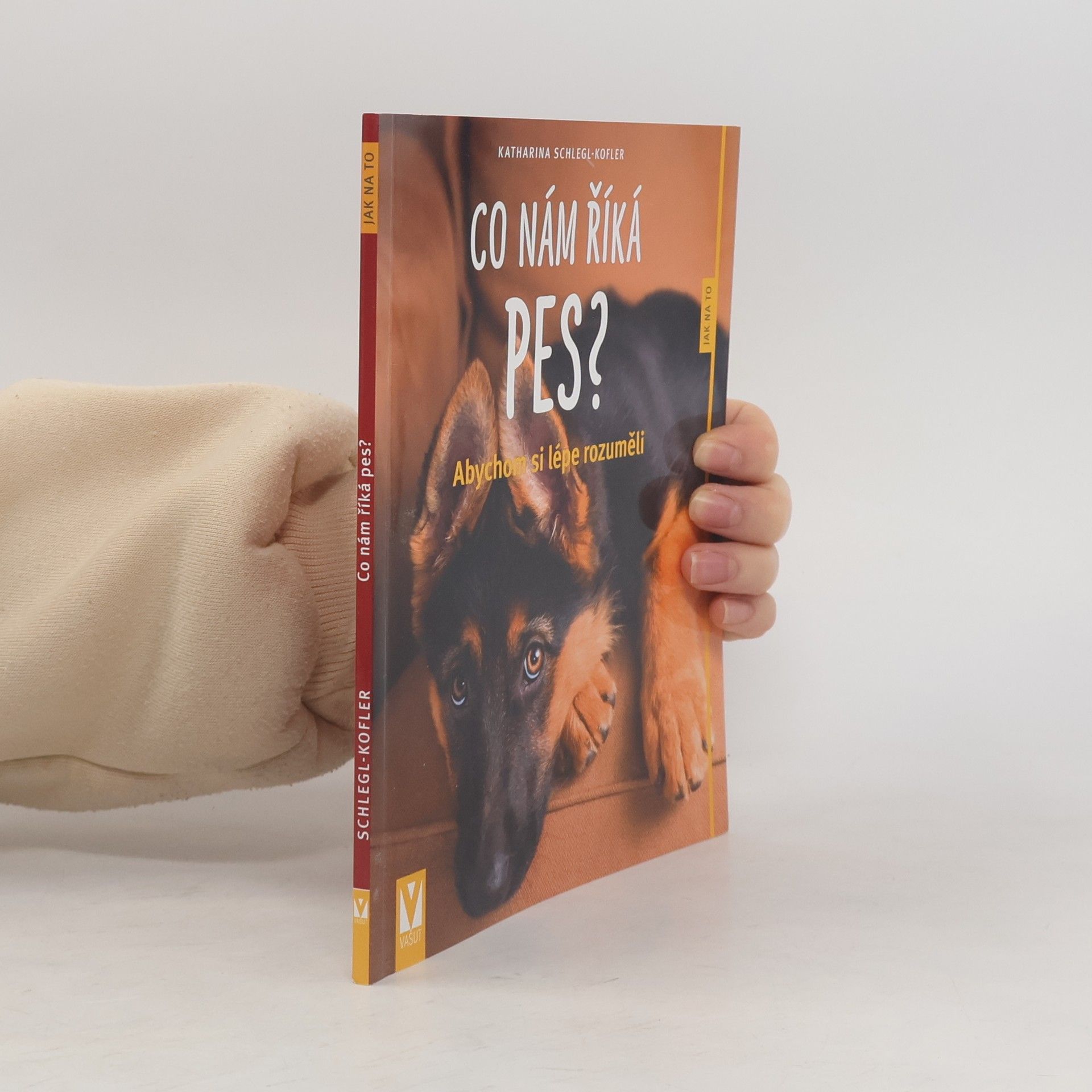 Katharina Schleg Kofler Co nám říká pes?