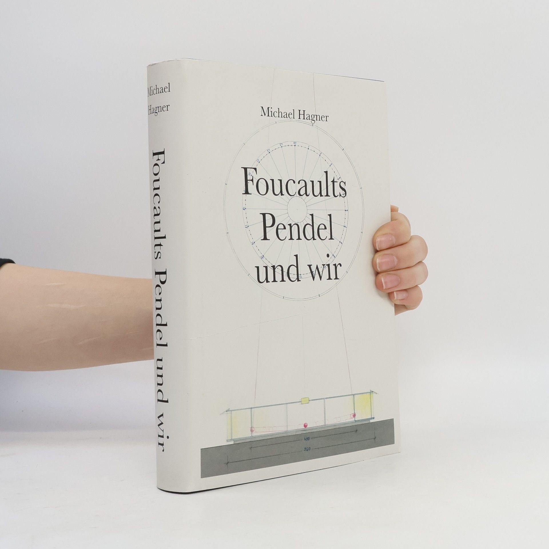 Michael Hagner: Foucaults Pendel und wir. Anlässlich der Installation \"Zwei graue Doppelspiegel für ein Pendel von Gerhard Richt