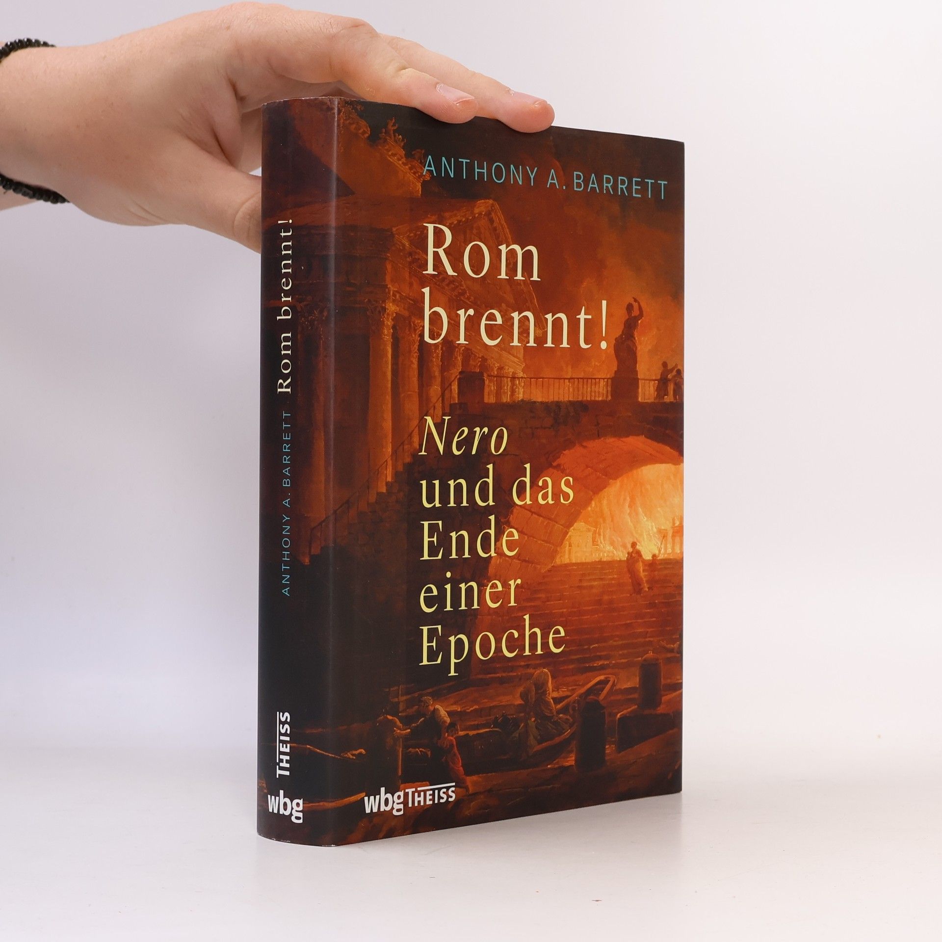 Anthony A. Barrett Rom brennt!