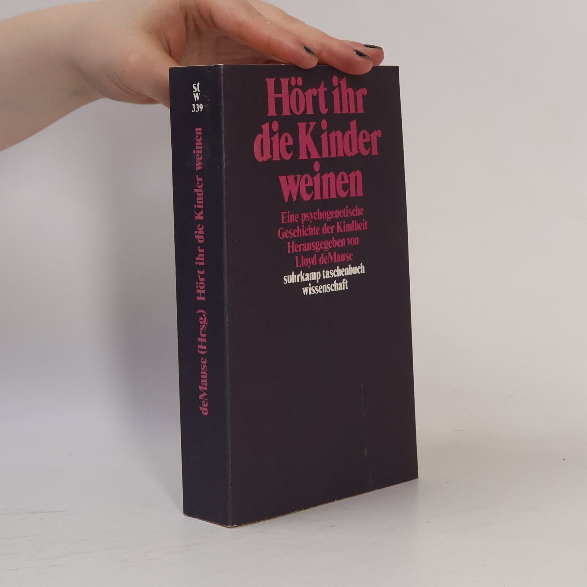 Lloyd de Mause Hört ihr die Kinder weinen