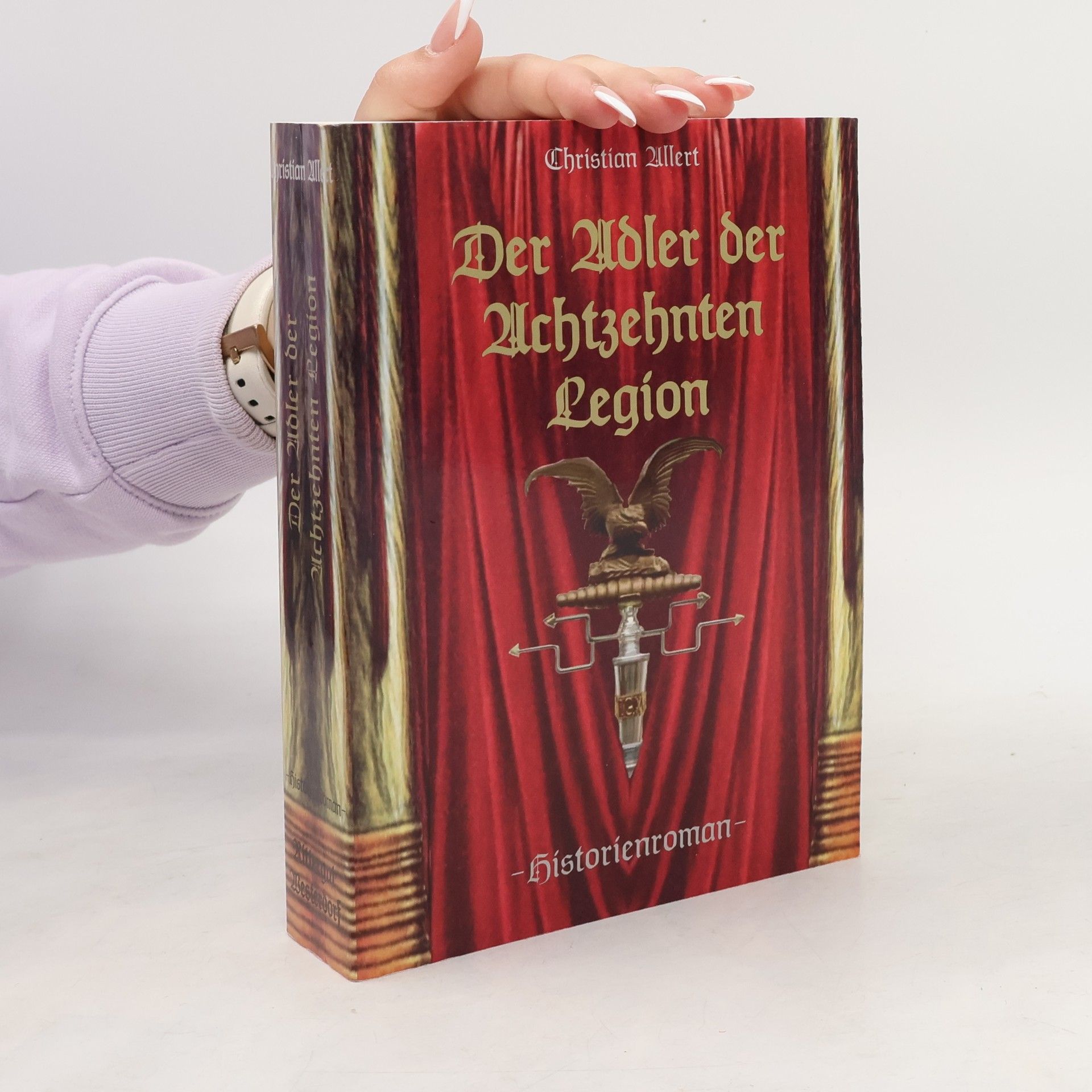 Christian Allert Der Adler der Achtzehnten Legion