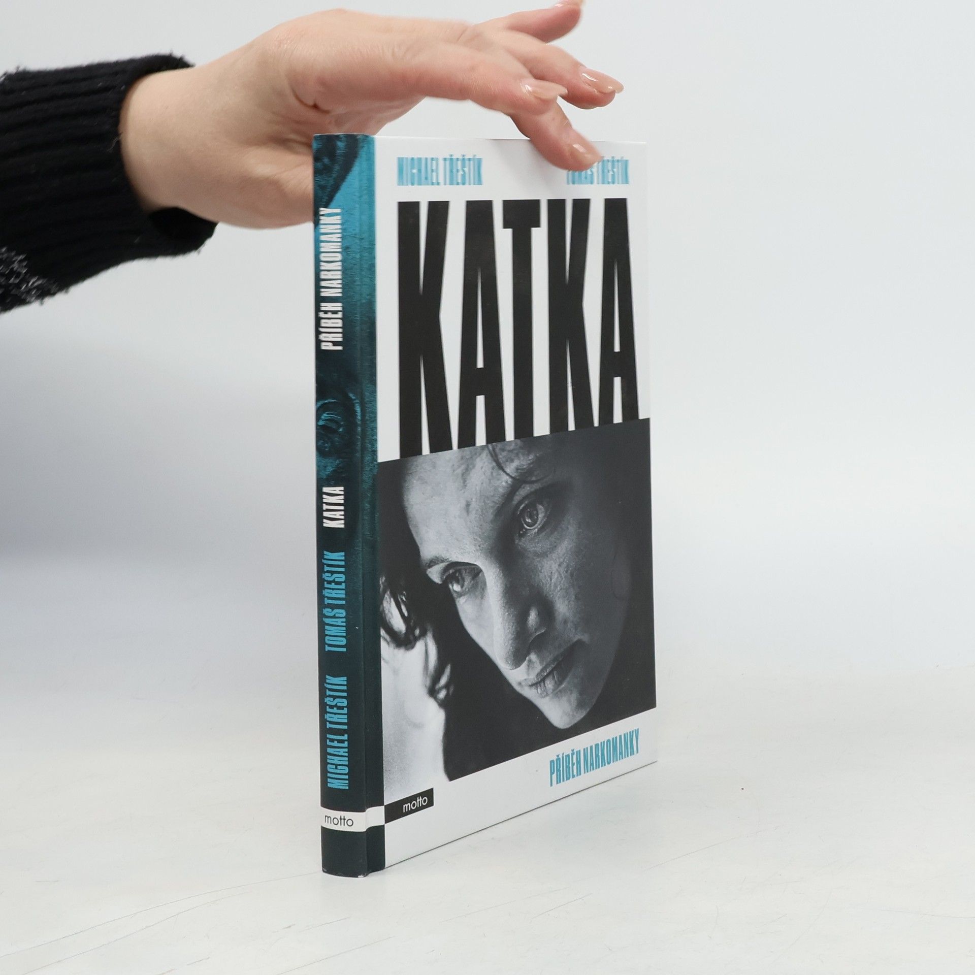 Tomáš Třeštík Katka. Příběh narkomanky
