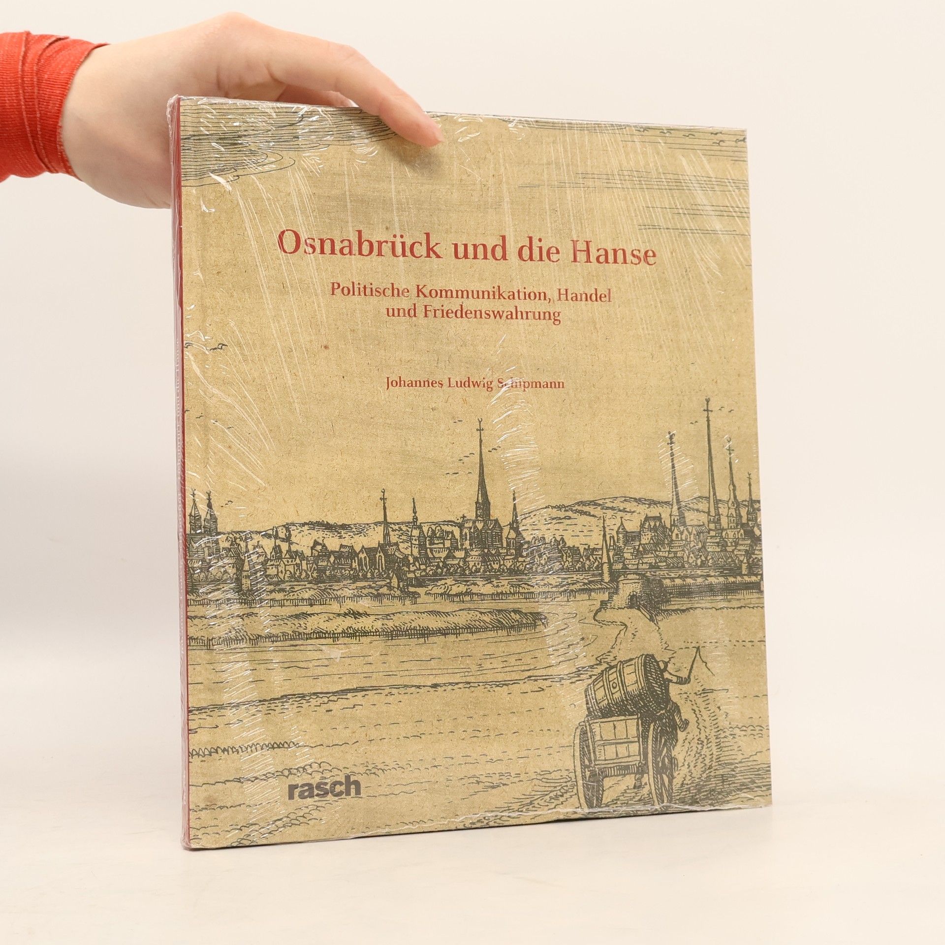 Johannes Ludwig Schipmann Osnabrück und die Hanse