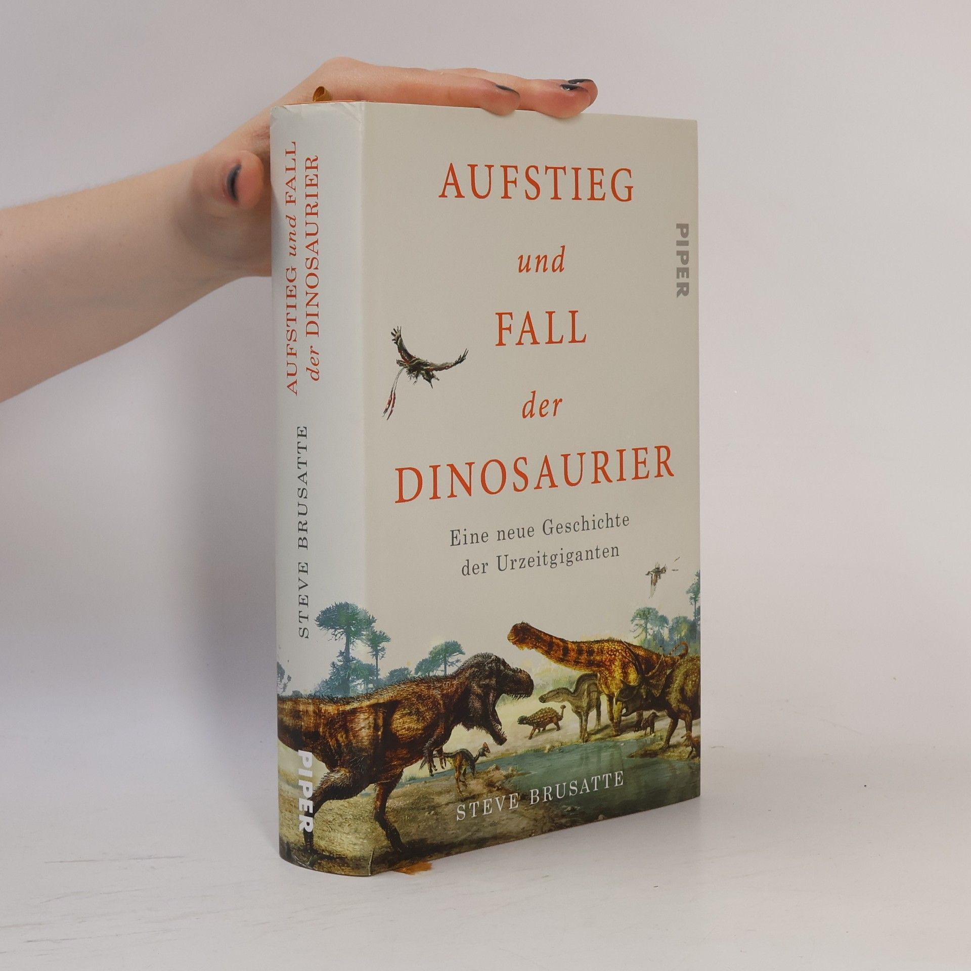 Steve Brusatte Aufstieg und Fall der Dinosaurier