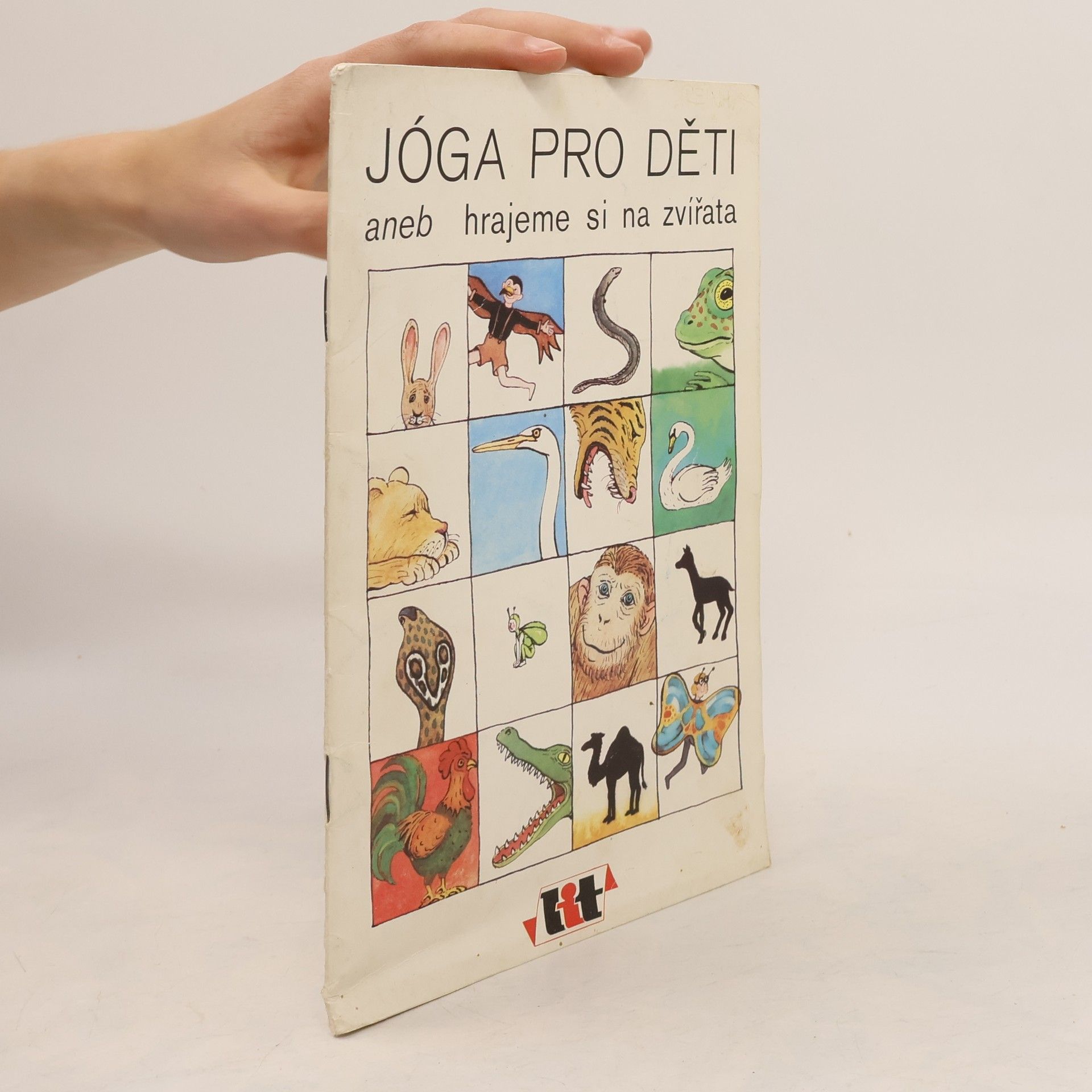Various authors Jóga pro děti aneb hrajeme si na zvířata