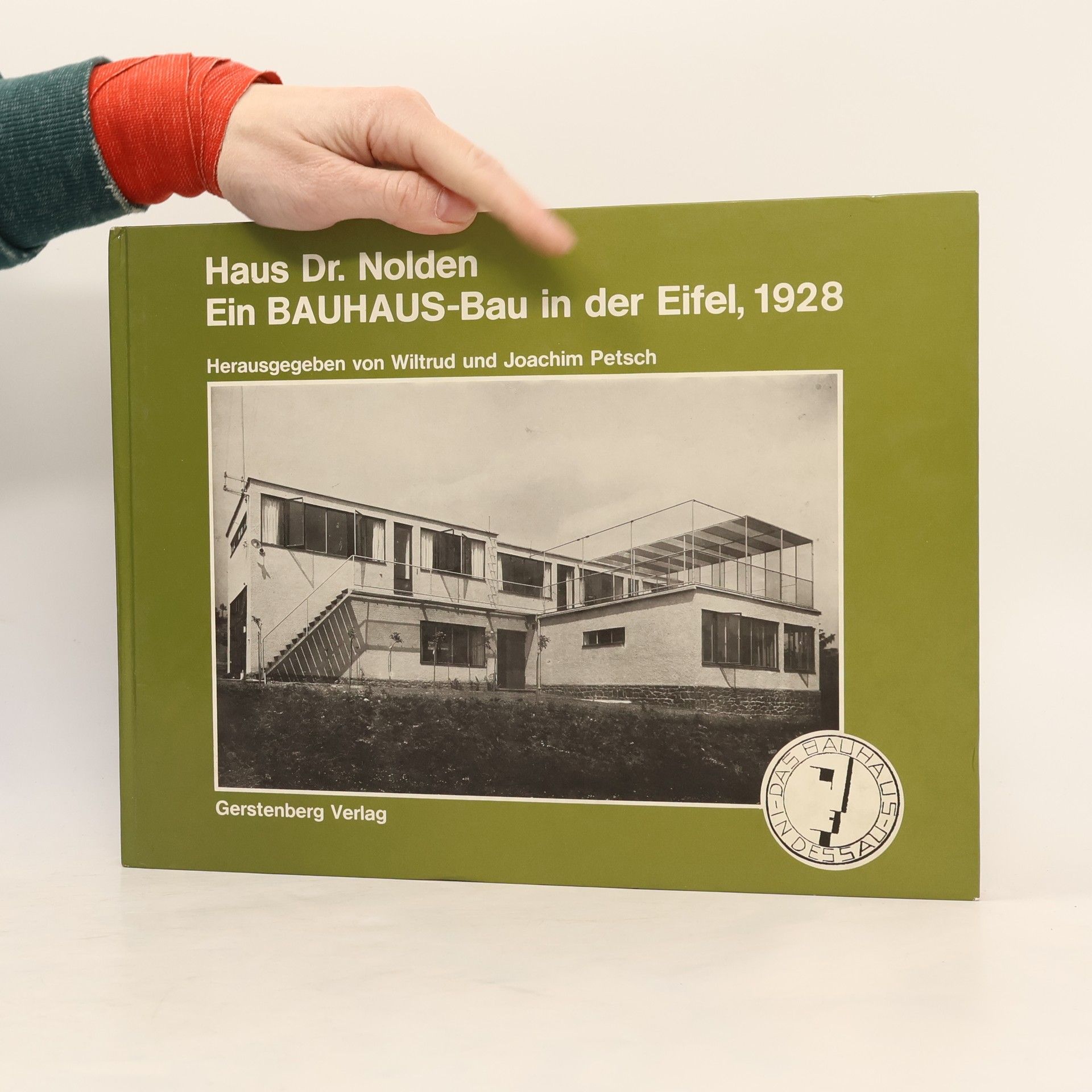 Wiltrud Petsch Haus Dr. Nolden, ein Bauhaus-Bau in der Eifel, 1928