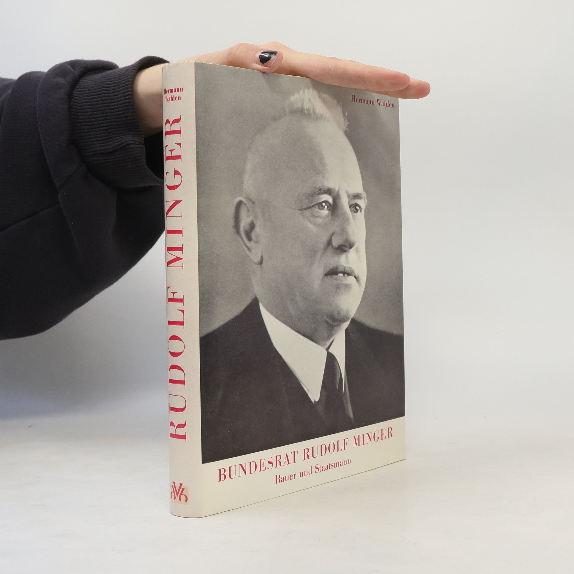 Hermann Wahlen Bundesrat Rudolf Minger