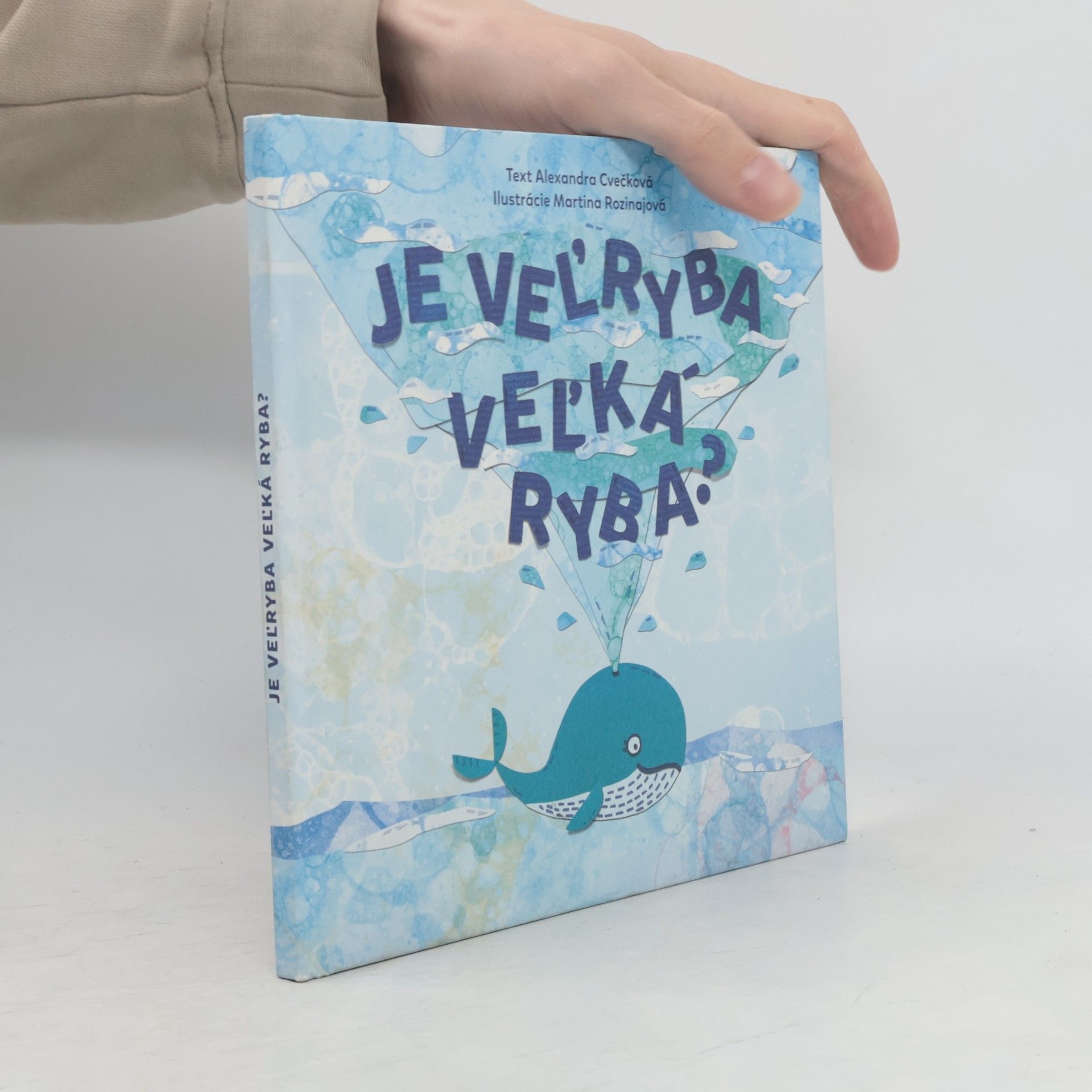 Alexandra Cvečková Je veľryba veľká ryba?