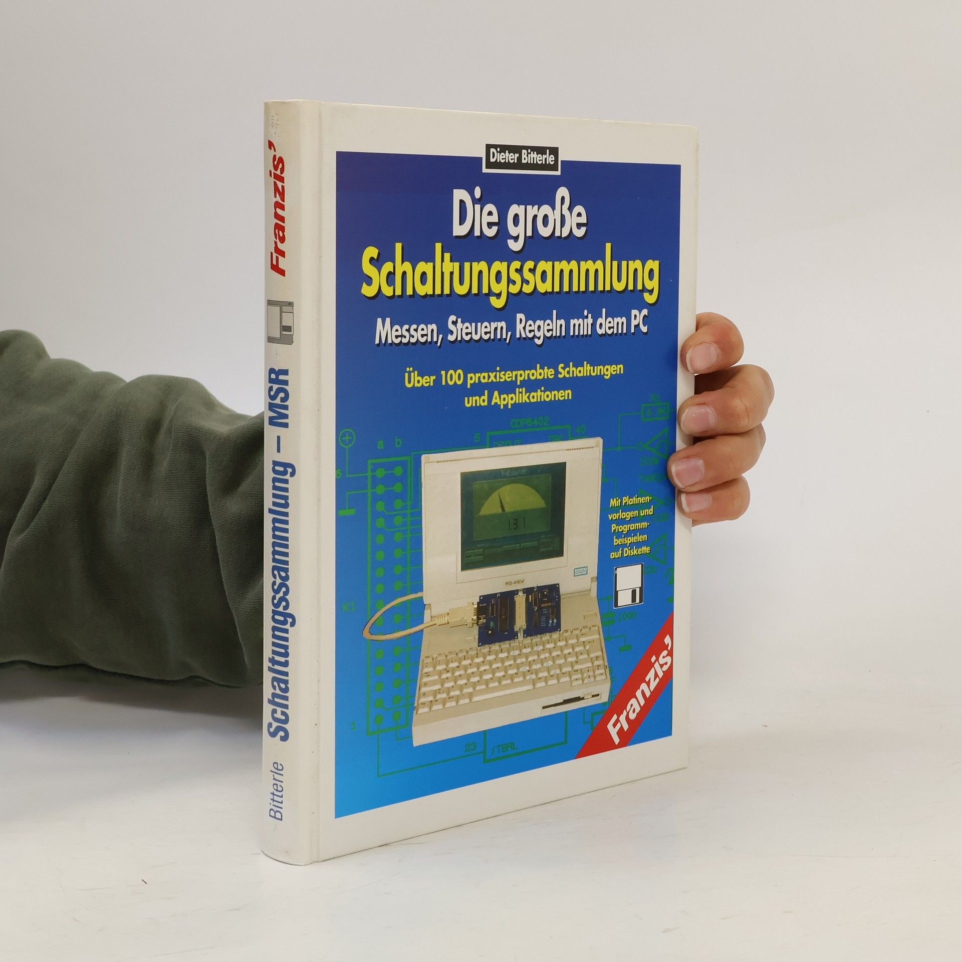 Kolektív autorov Die grosse Schaltungssammlung Messen, Steuern, Regeln mit dem PC