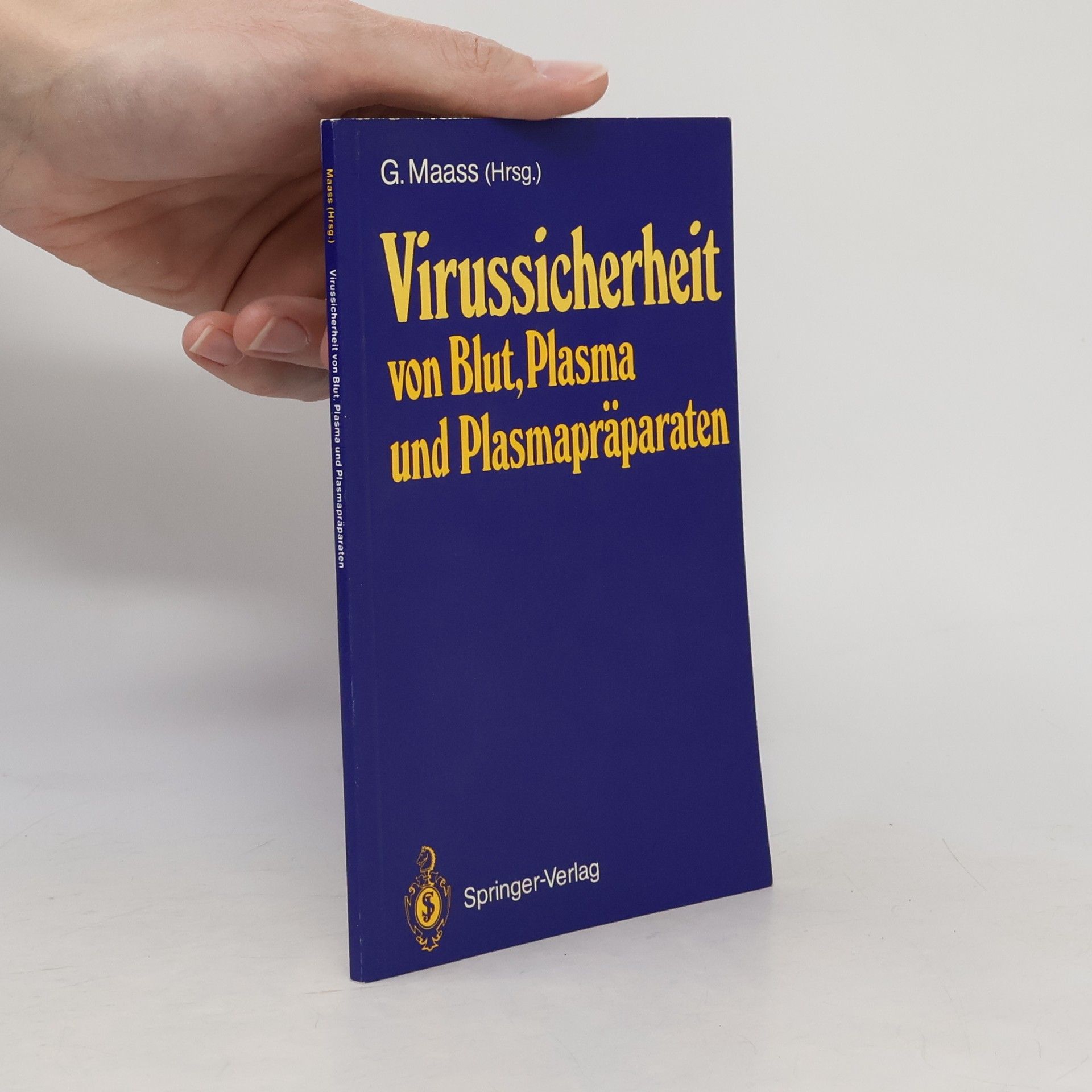 Gunther Maassen Virussicherheit von Blut, Plasma und Plasmapräparaten