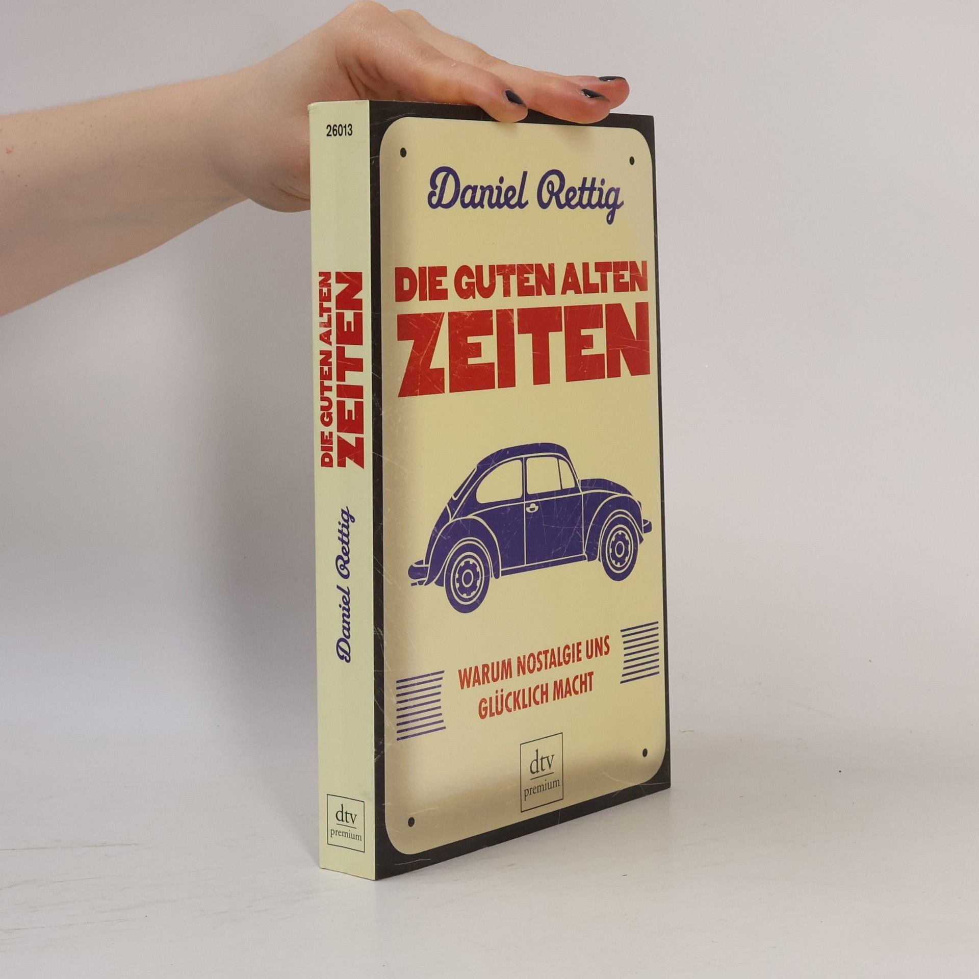 Die guten alten Zeiten