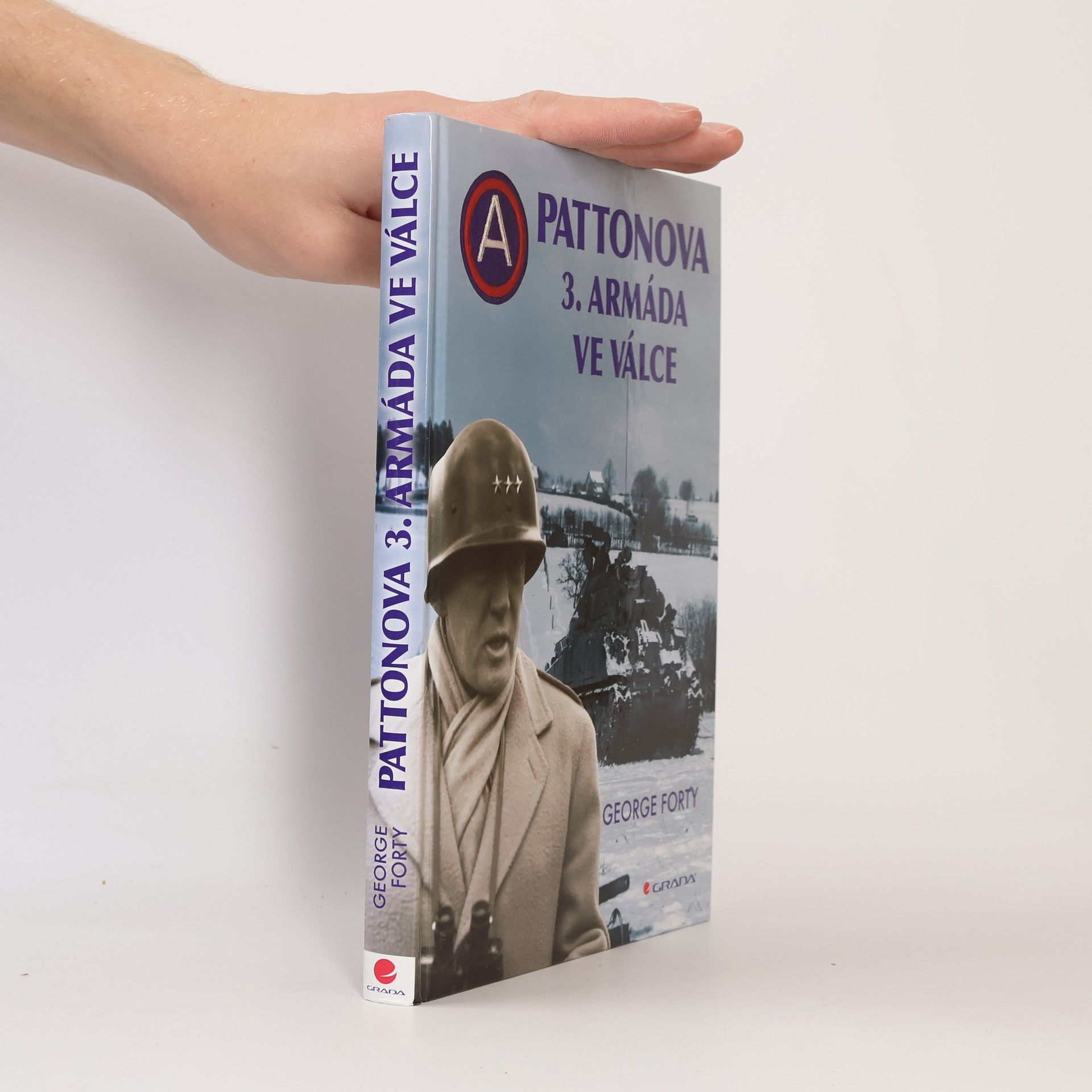 George Forty Pattonova 3. armáda ve válce
