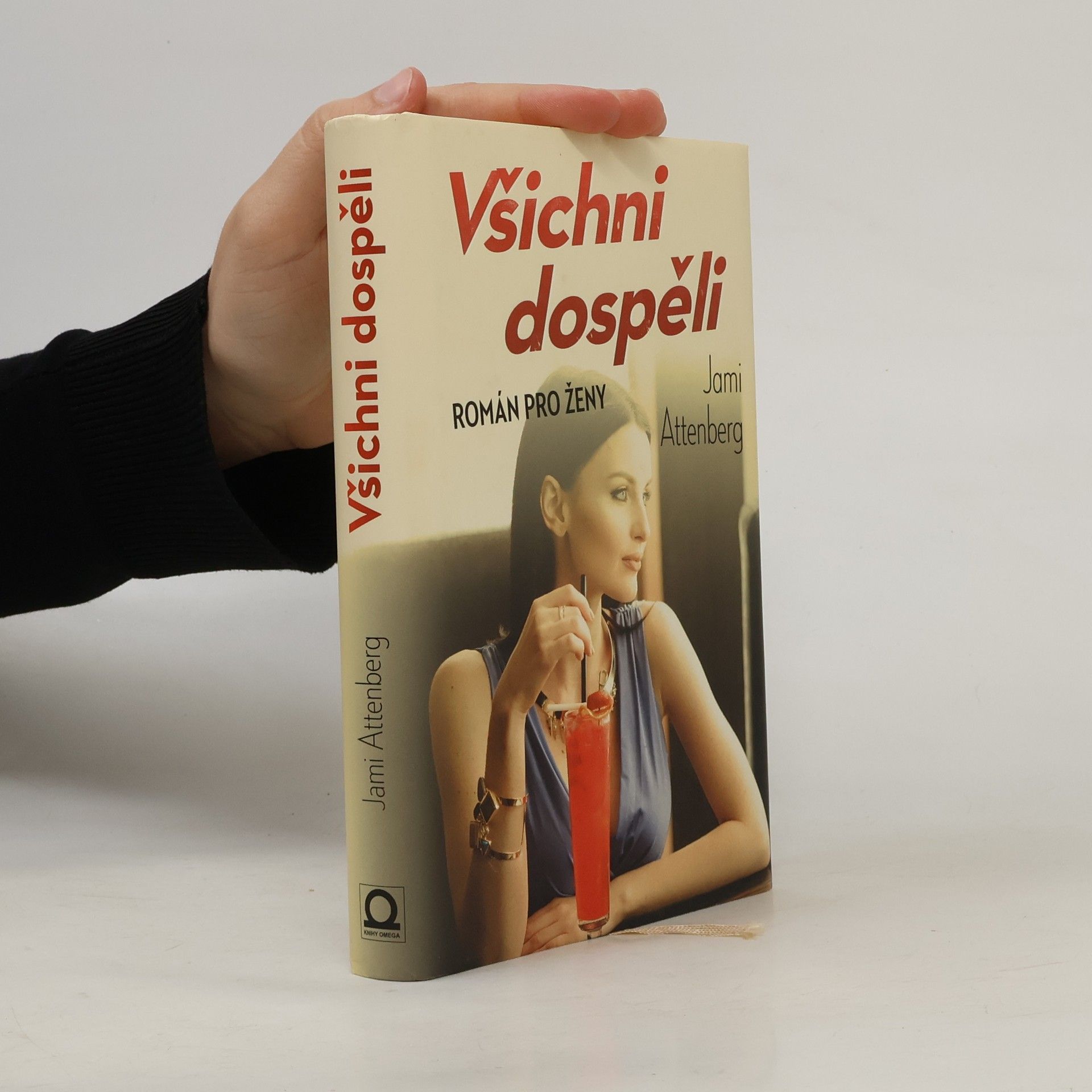 Jami Attenberg Všichni dospěli