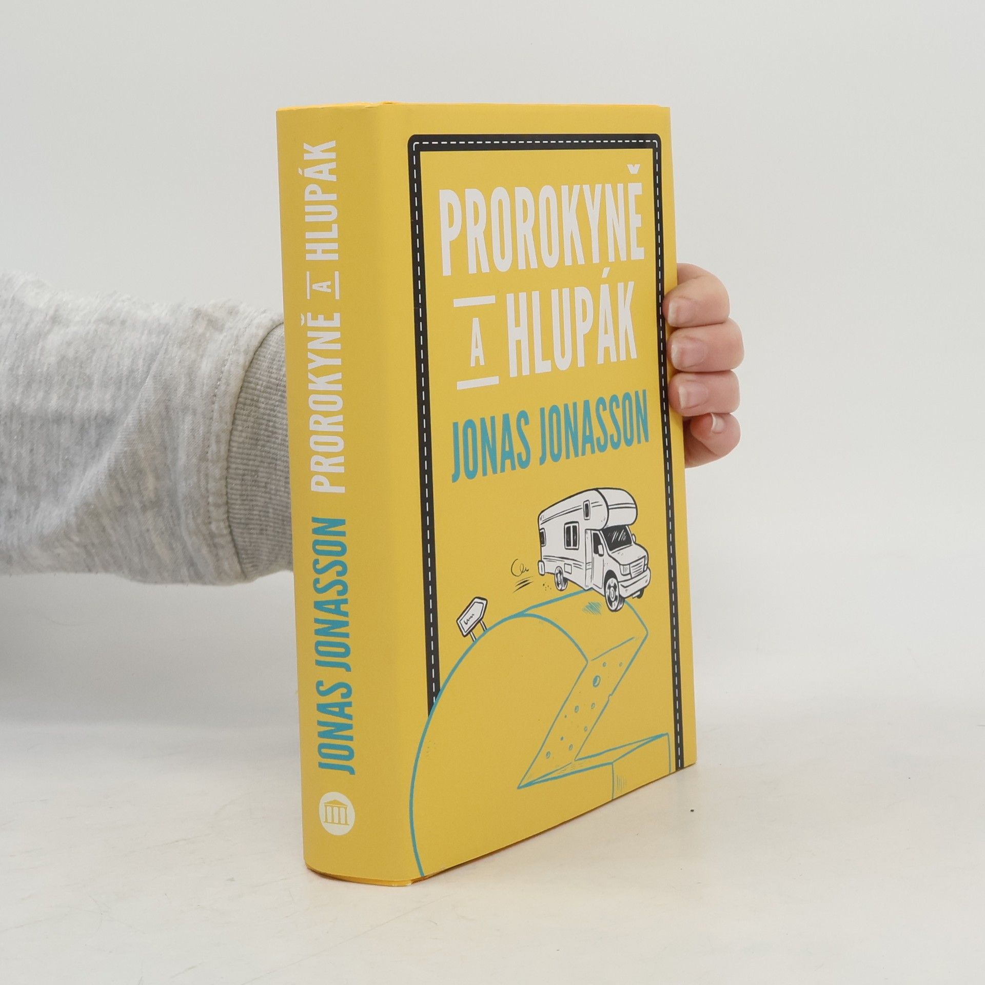 Jonas Jonasson Prorokyně a hlupák