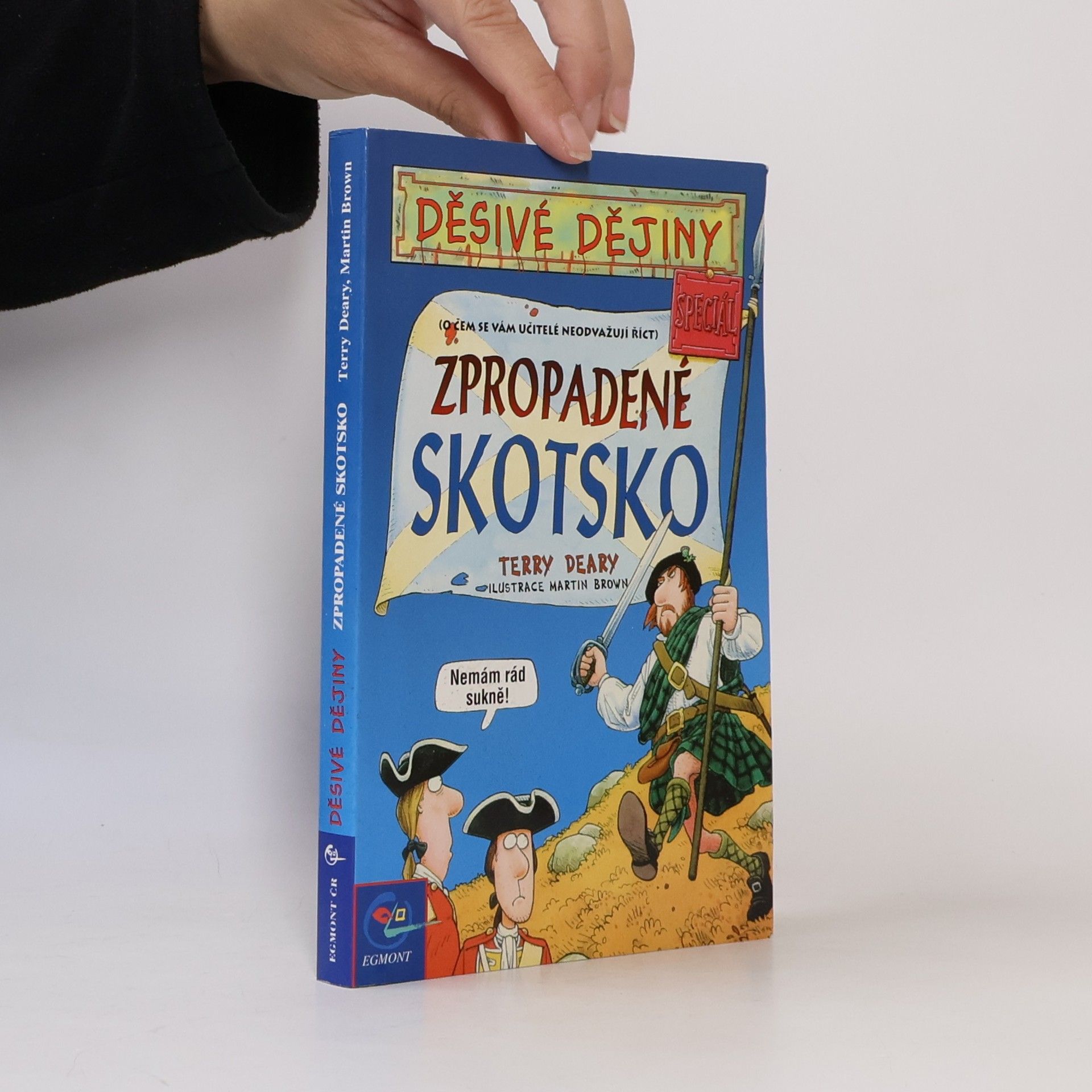 Terry Deary Zpropadené Skotsko